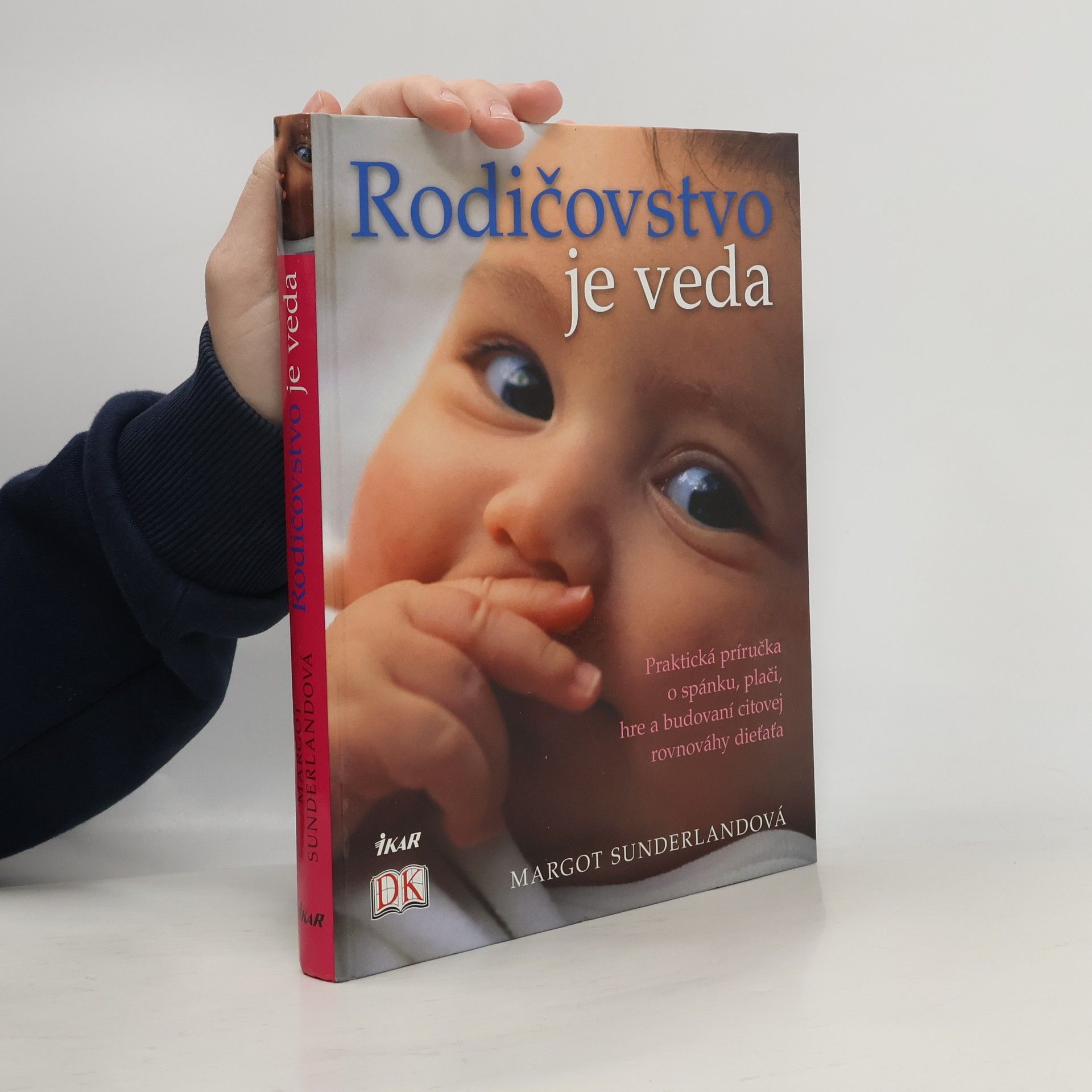 Margot Sunderland Rodičovstvo je veda