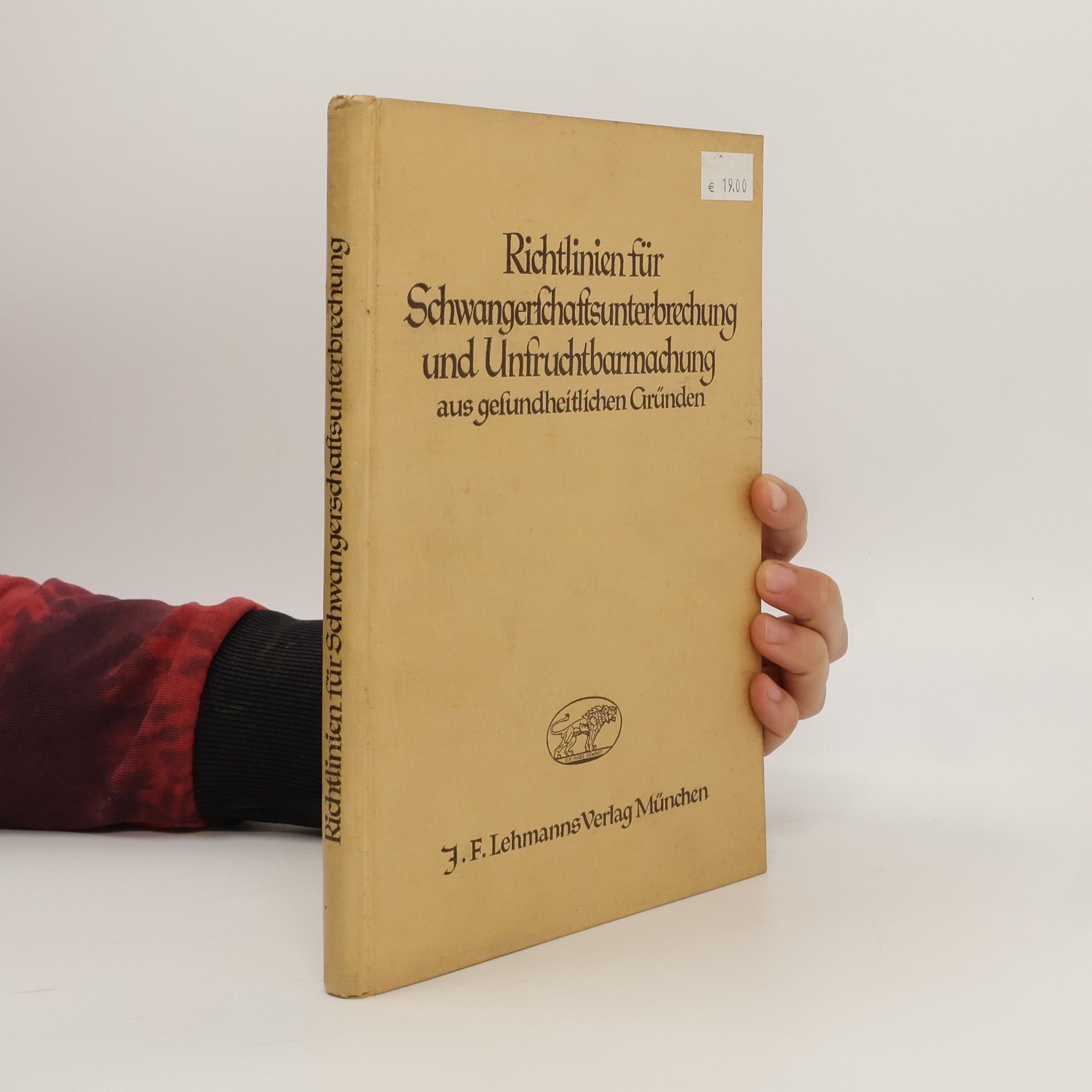 Hans Stadler Richtlinien für Schwangerschaftsunterbrechung und Unfruchtbarmachung aus gesundheitlichen Gründen