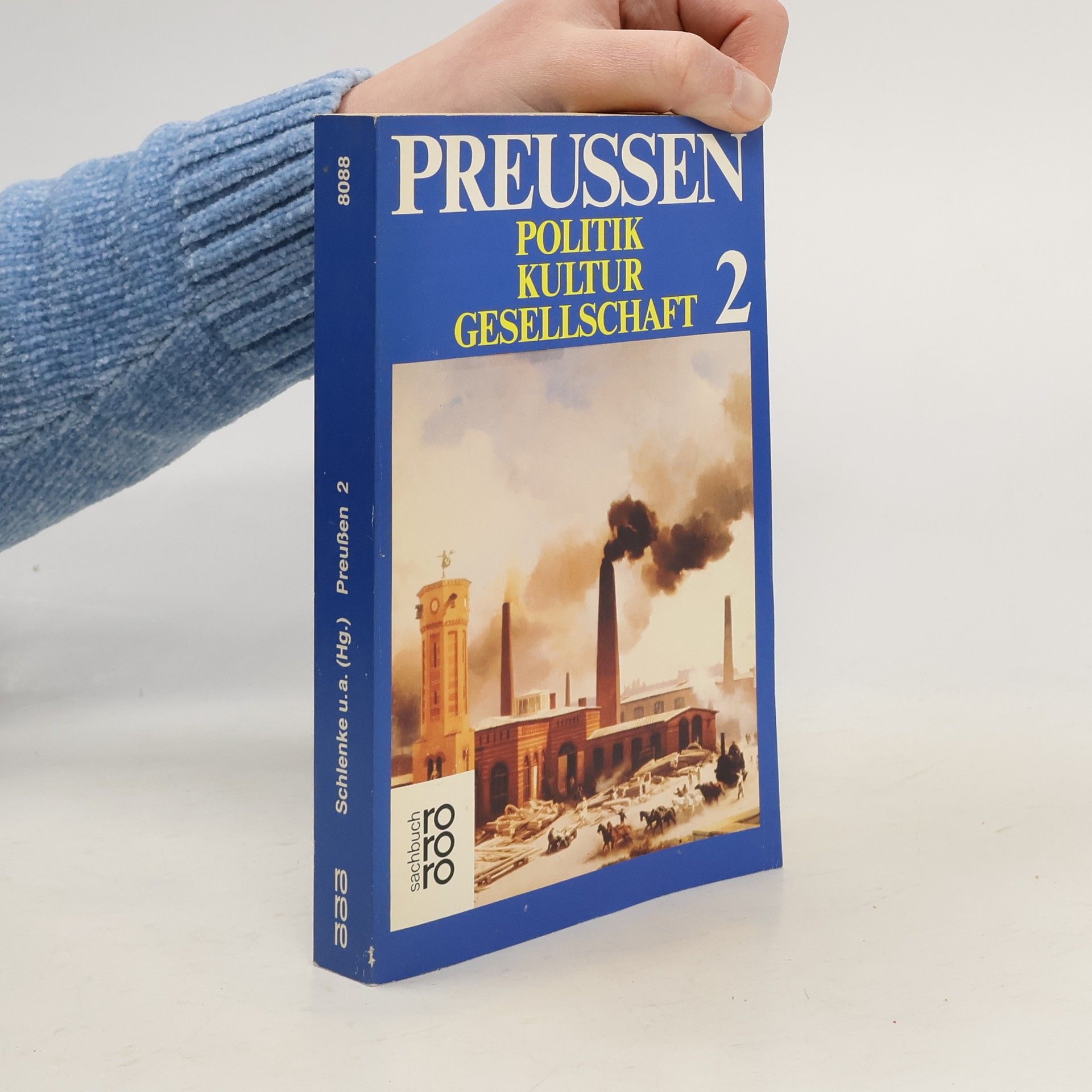 Manfred Schlenke Preußen. Politik, Kultur, Gesellschaft. 2