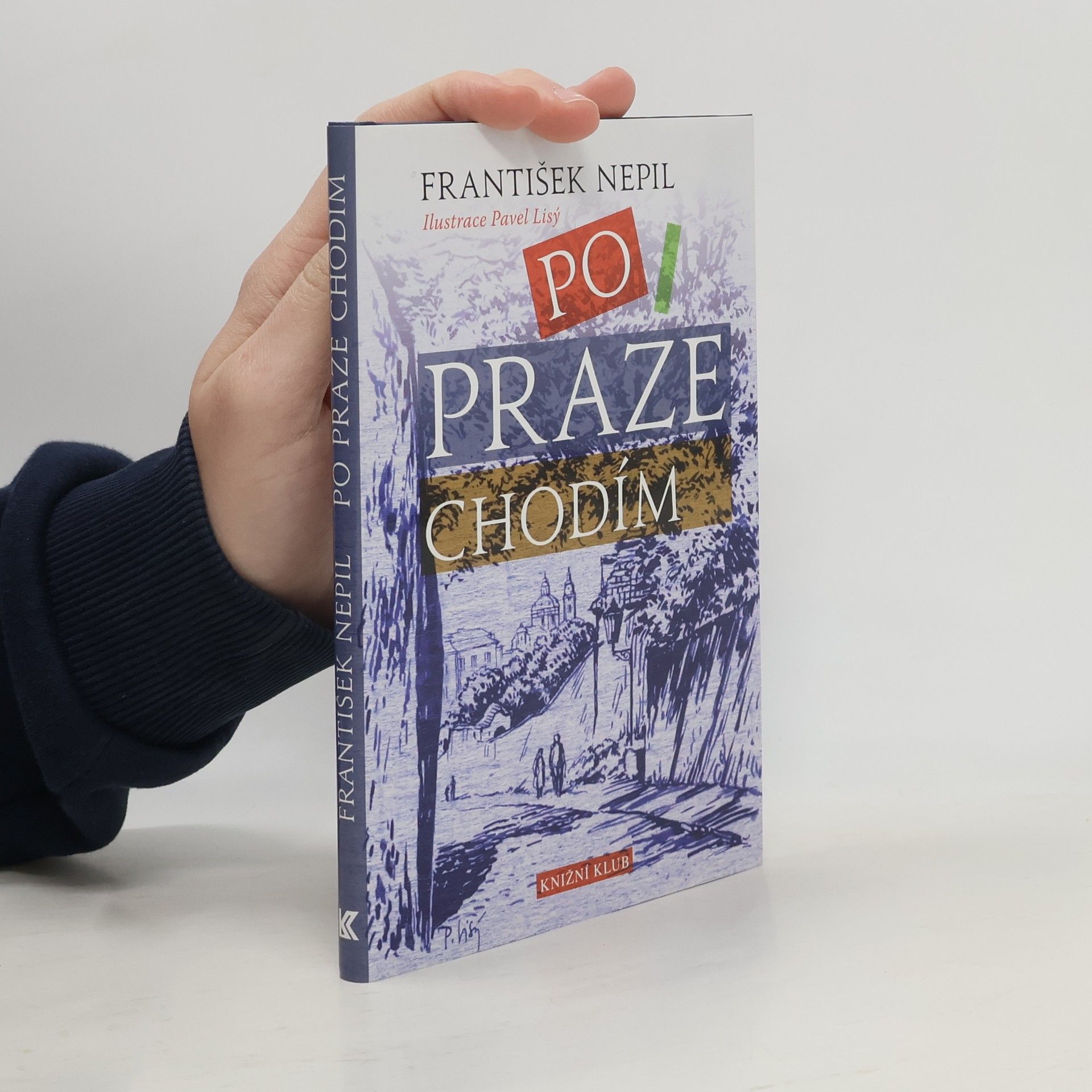 František Nepil Po Praze chodím