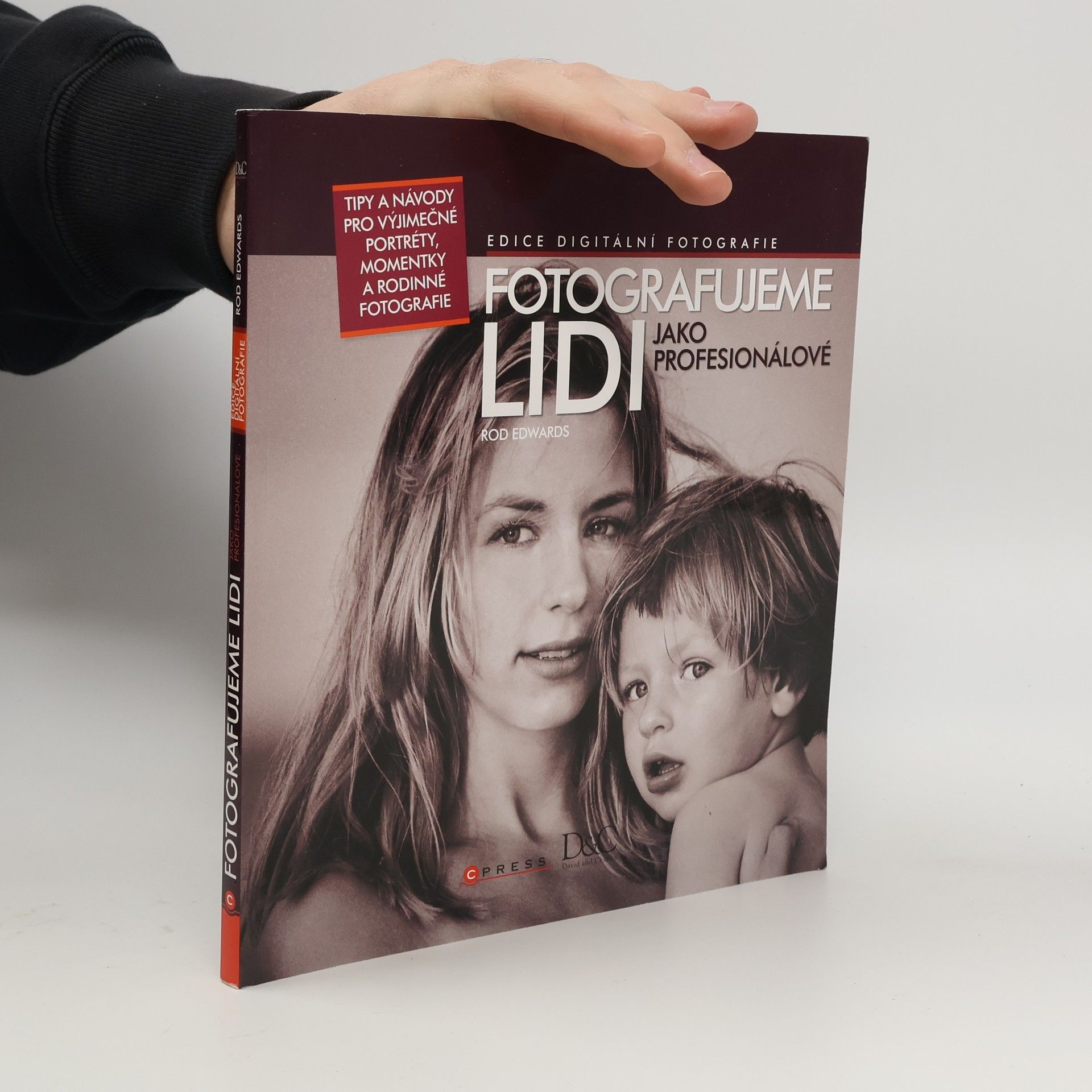 Rod Edwards Fotografujeme lidi jako profesionálové