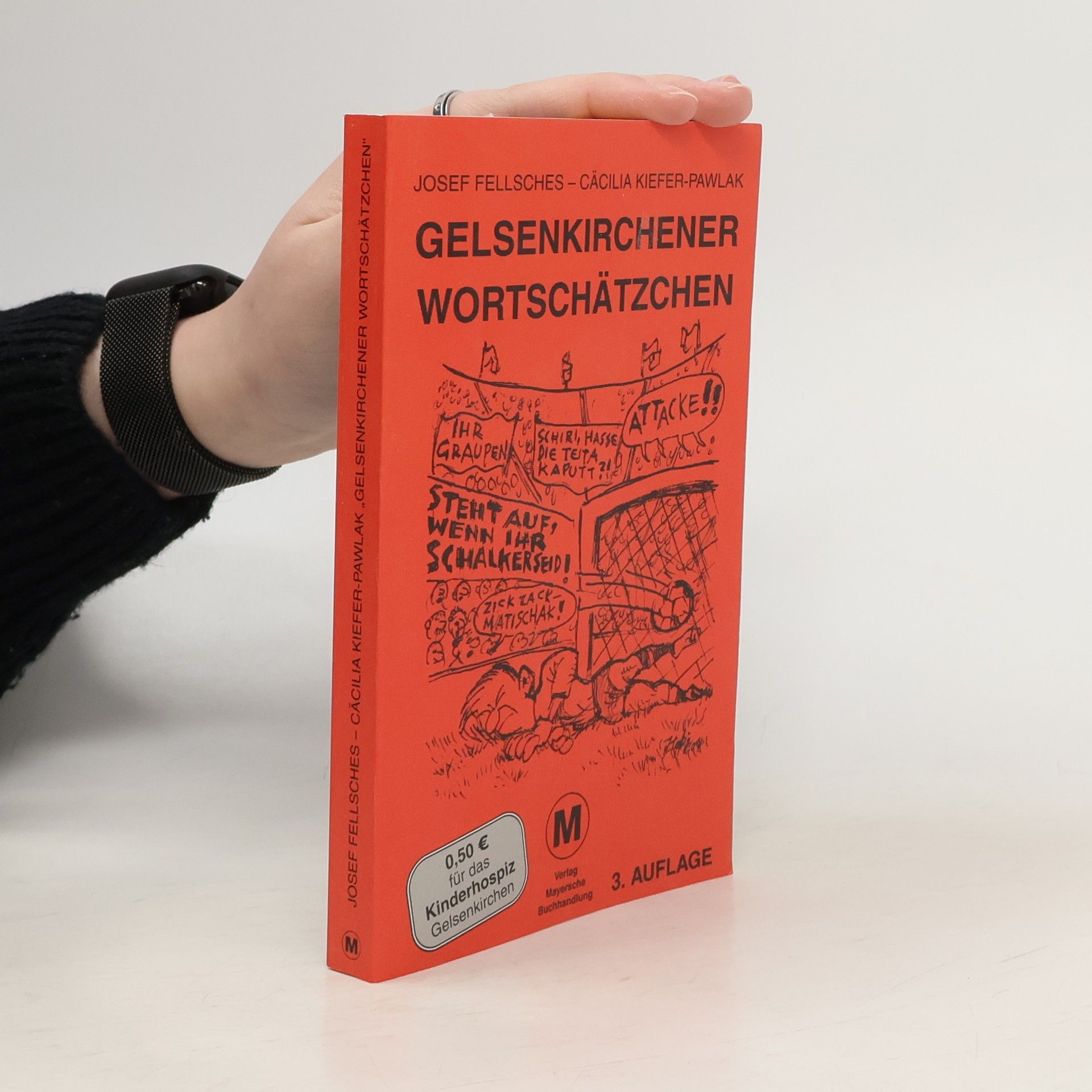 Josef Fellsches Gelsenkirchener Wortschätzchen - 3. Auflage