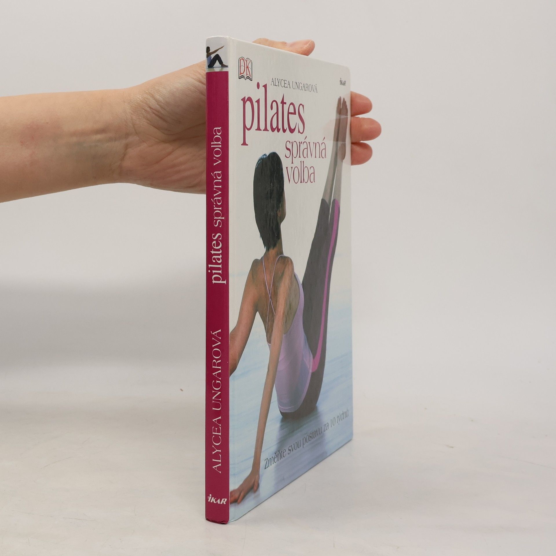 Alycea Ungaro Pilates-správná volba: Změňte svou postavu za 10 týdnů
