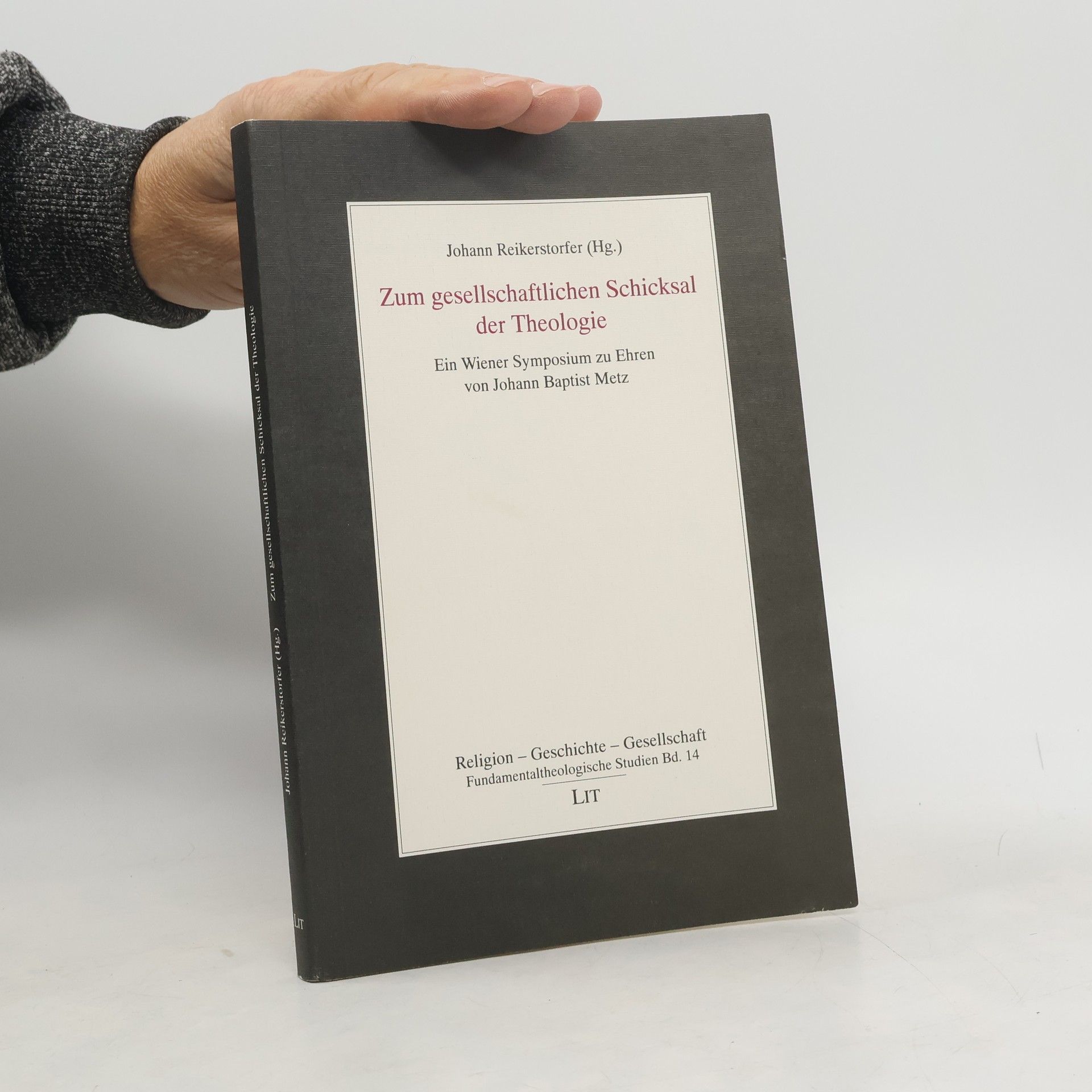 Johann Reikerstorfer Zum gesellschaftlichen Schicksal der Theologie