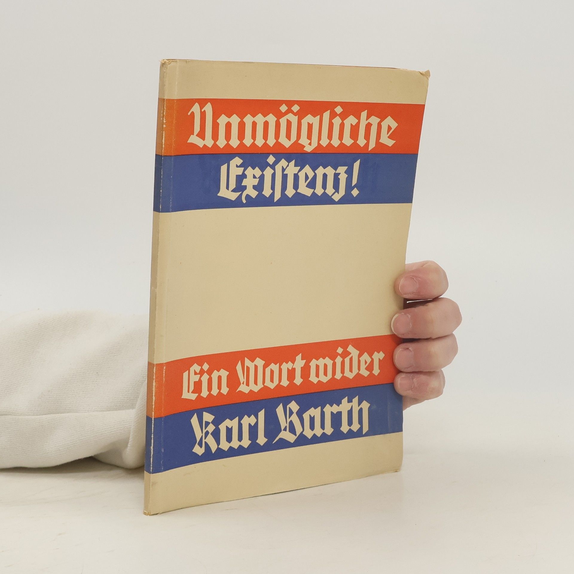 Franz Tügel Unmögliche Existenz! Ein Wort wider Karl Barth