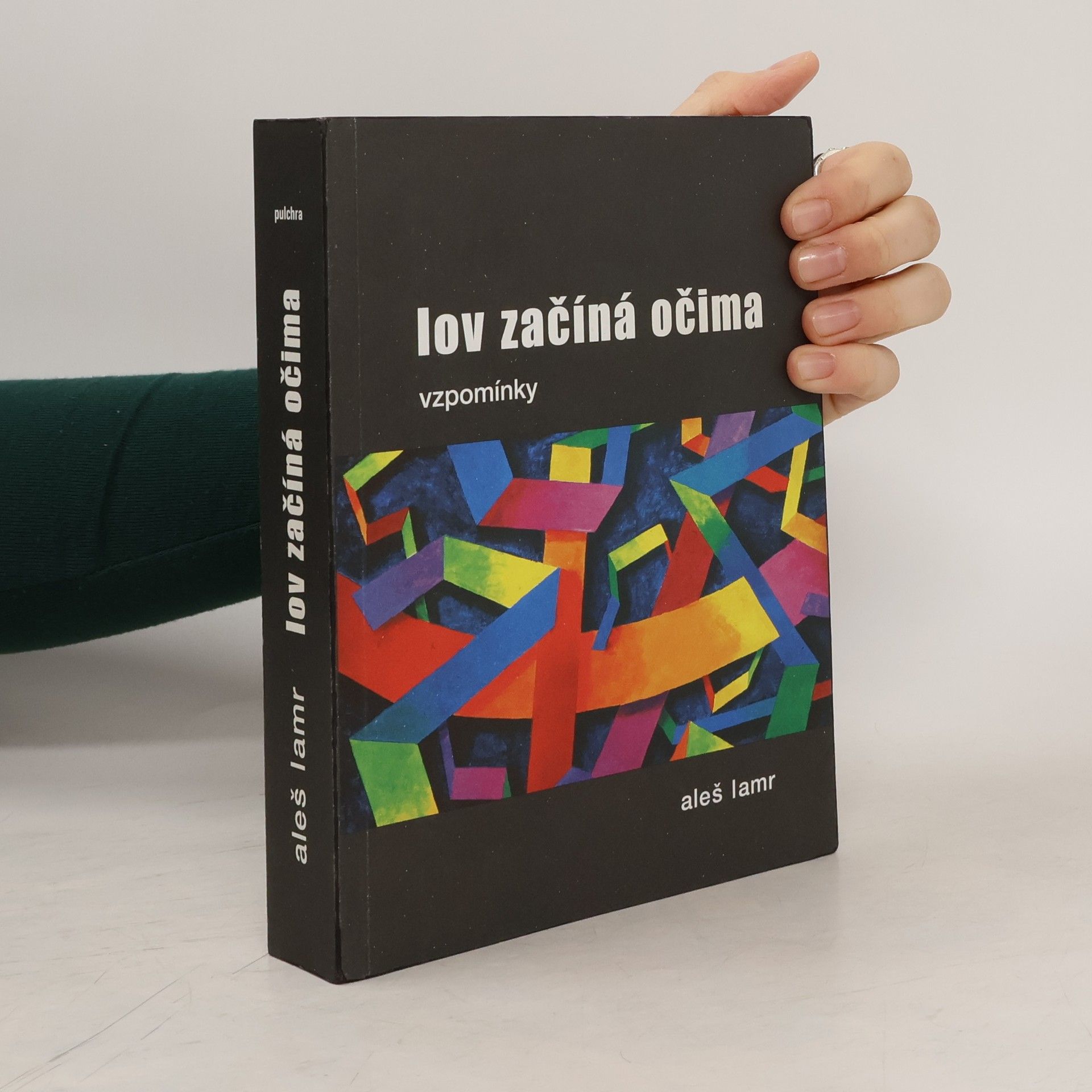 Aleš Lamr Lov začíná očima