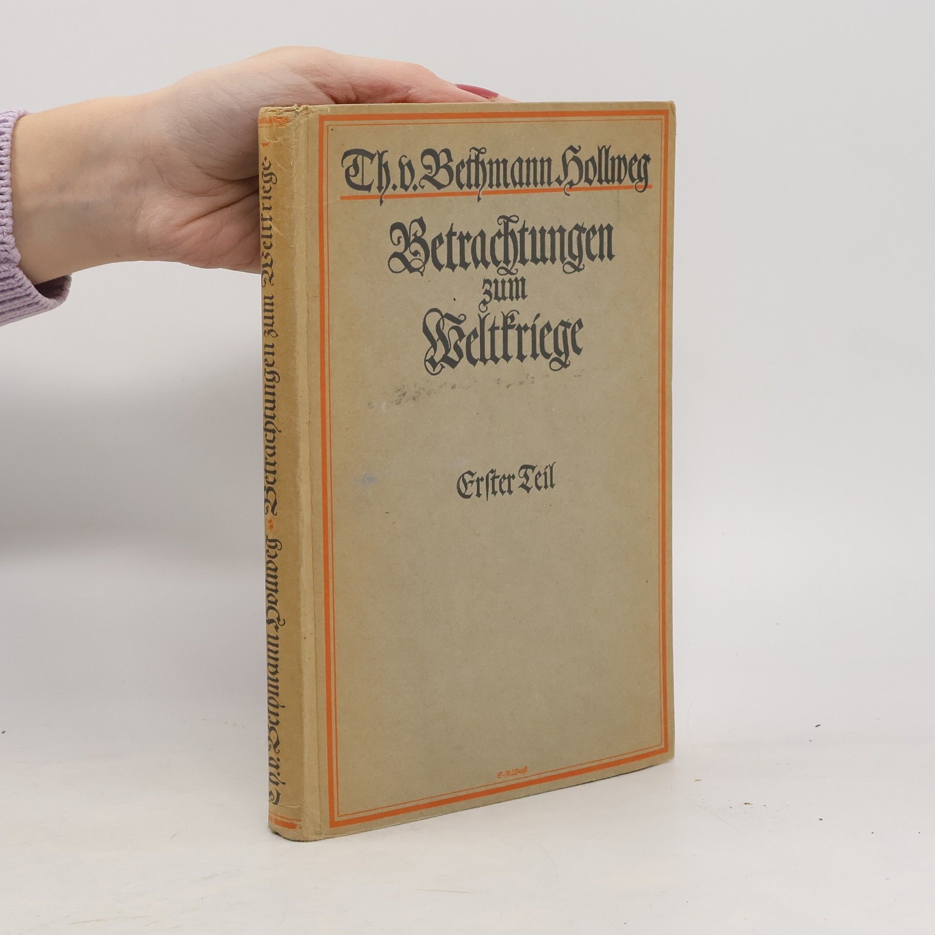 Betrachtungen zum Weltkriege: 1. Teil. Vor dem Kriege