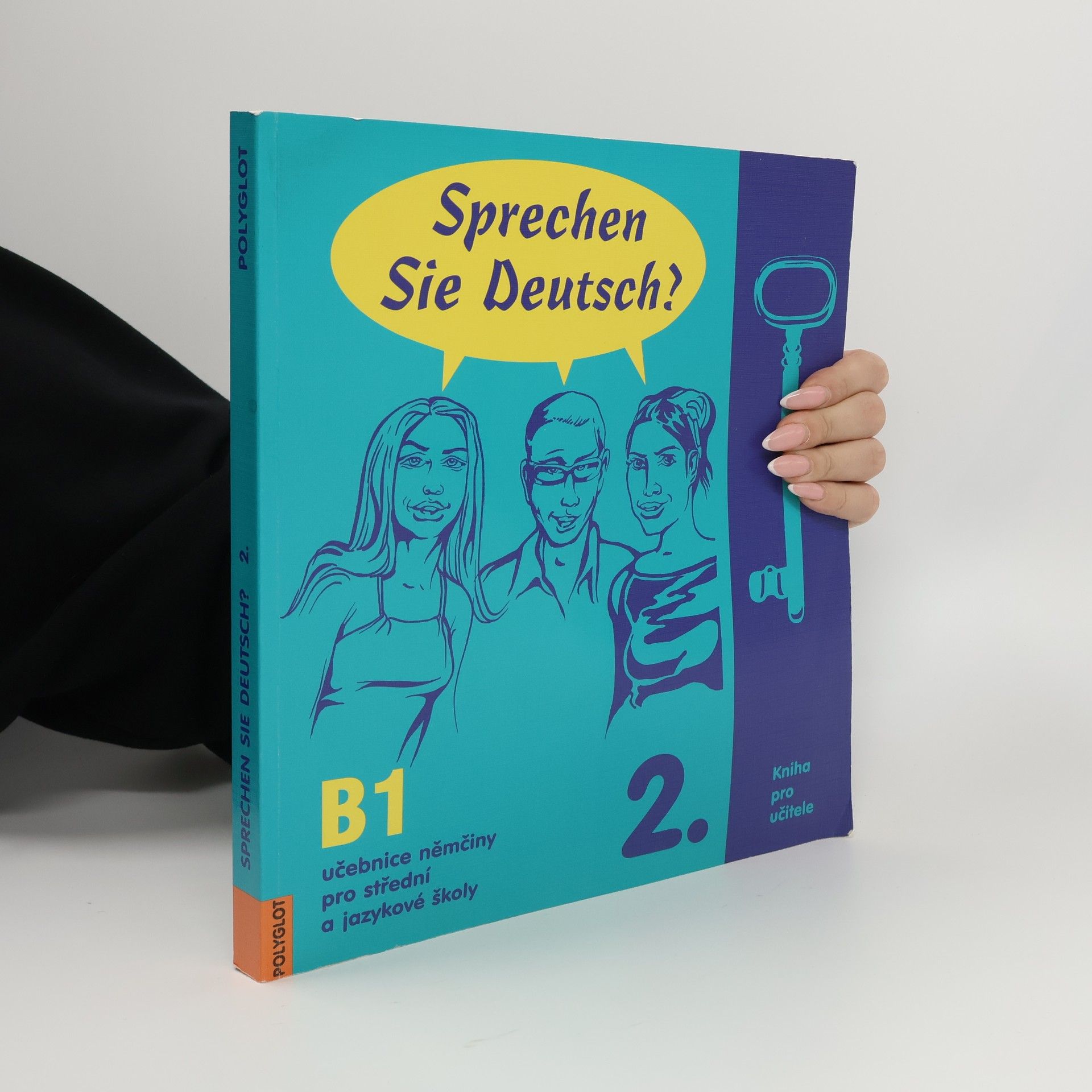 Autorenkollektiv Sprechen Sie Deutsch? B1 : učebnice němčiny pro střední a jazykové školy : kniha pro učitele 2.