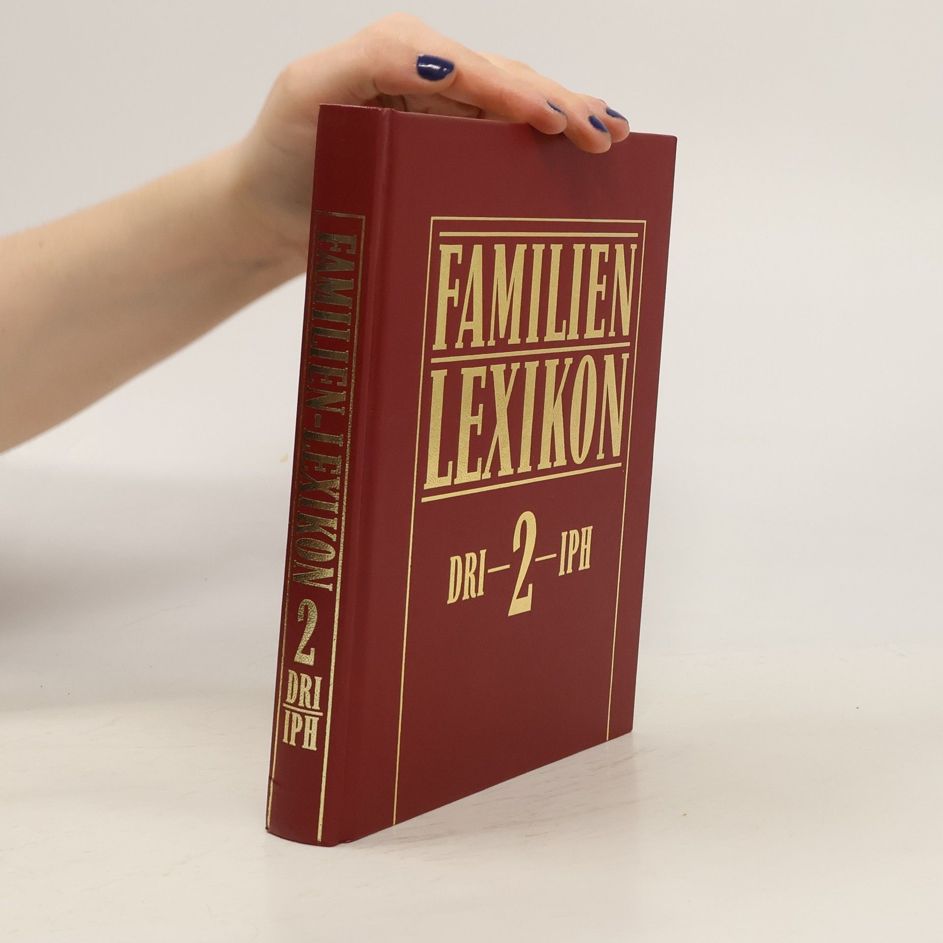 Kolektív autorov Familien Lexikon 2. Dri-Iph