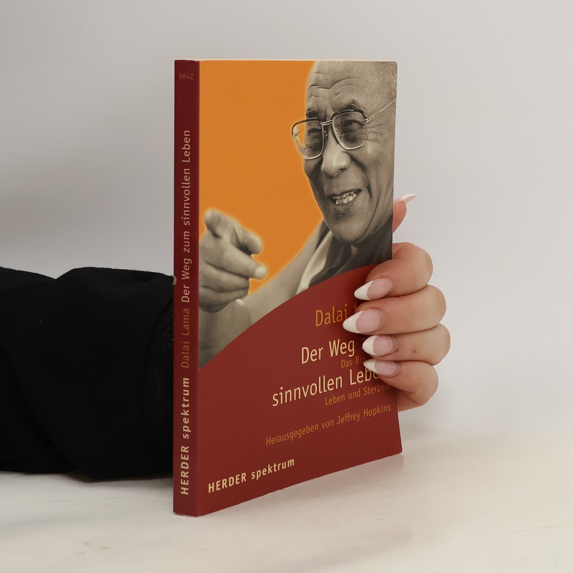 Jeho svatost Dalajlama XIV. Der Weg zum sinnvollen Leben