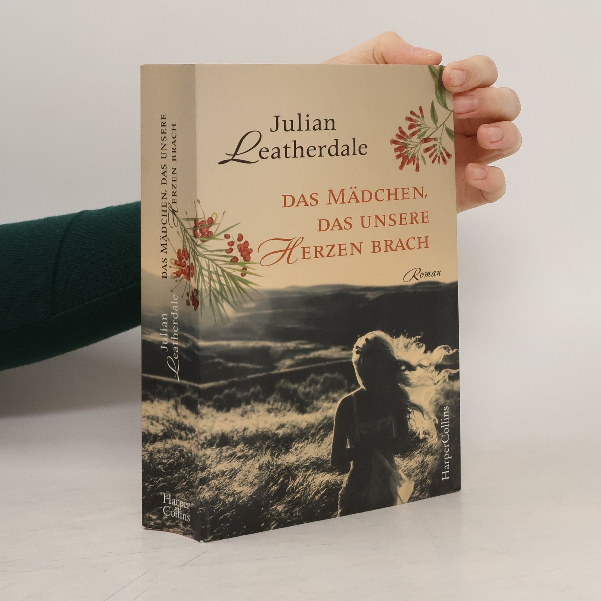 Julian Leatherdale Das Mädchen, das unsere Herzen brach