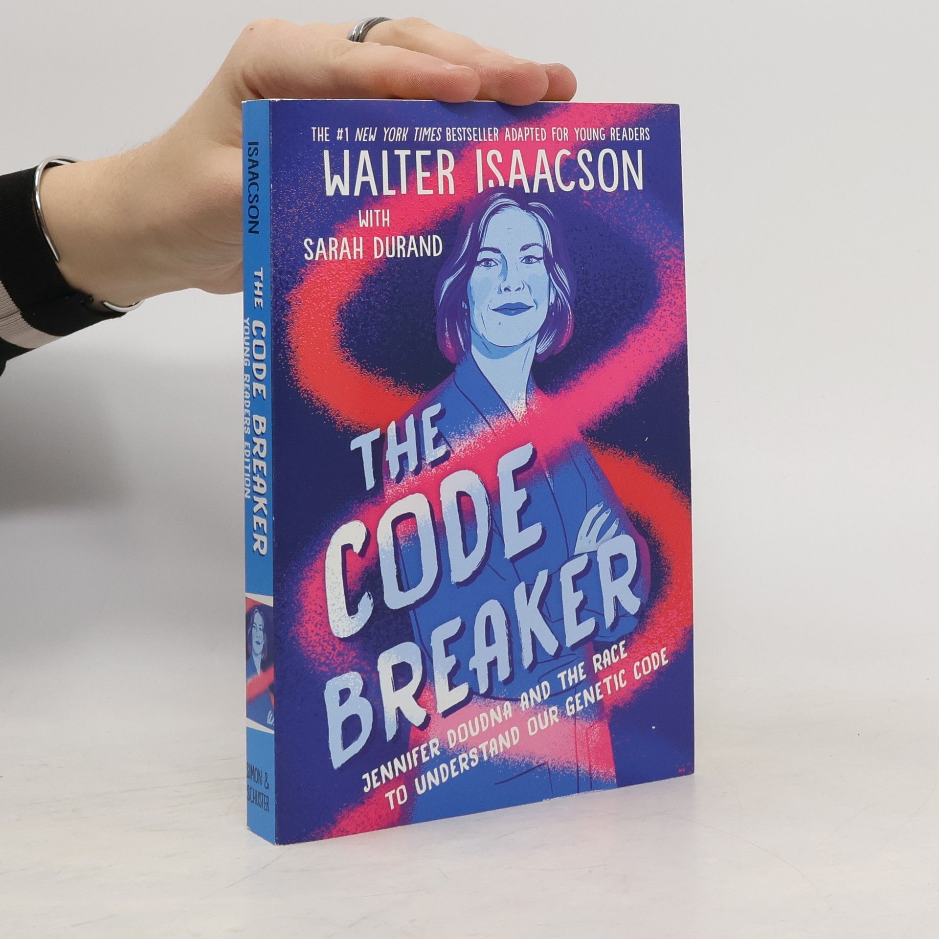 Walter Isaacson The Code Breaker - Young Readers Edition: Jennifer Doudna and the Race to Understand Our Genetic Code