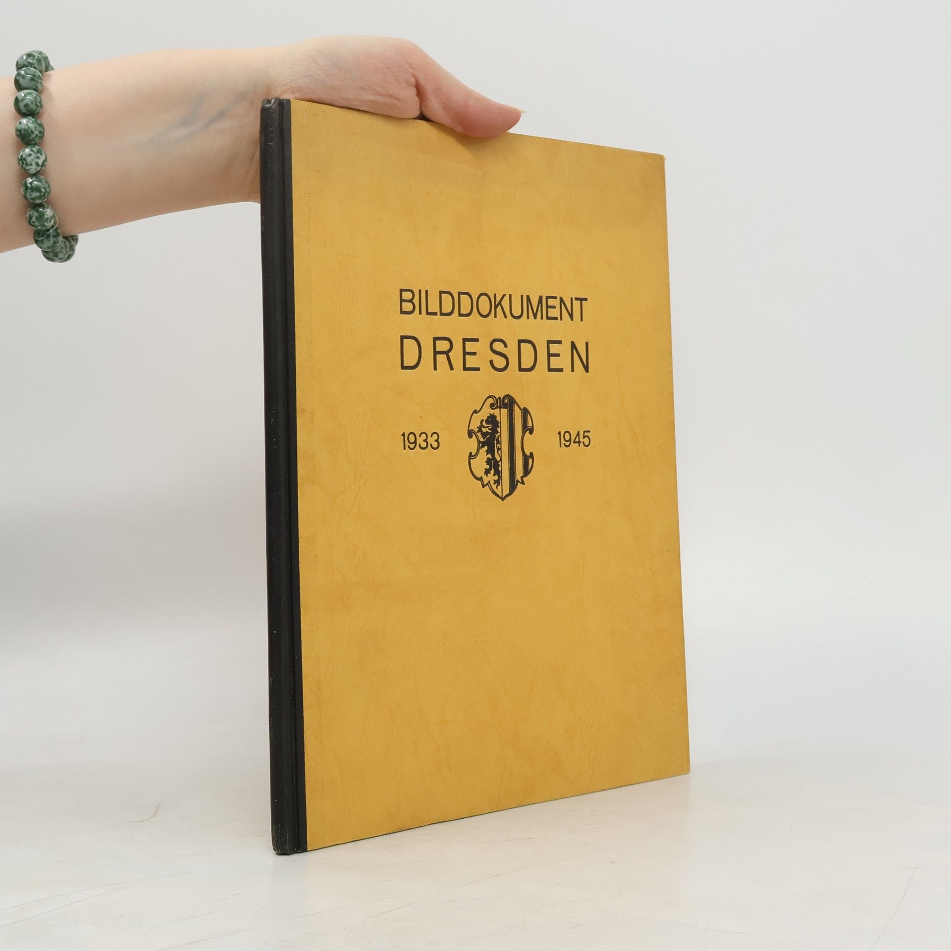 Kurt Schaarschuch Bilddokument Dresden, 1933-1945