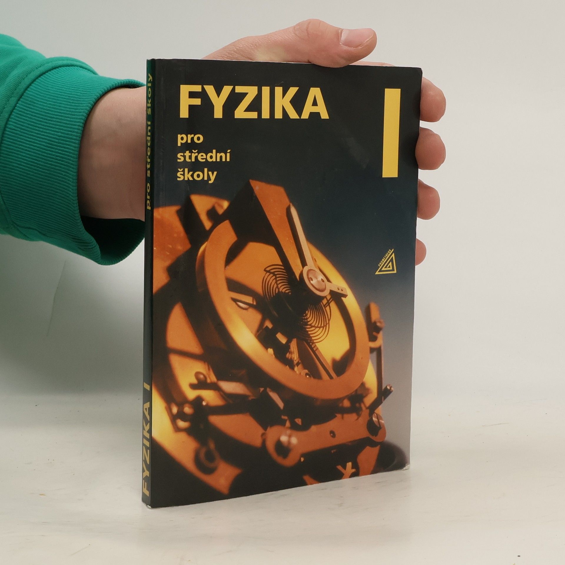 Radmila Hýblová Fyzika pro střední školy I