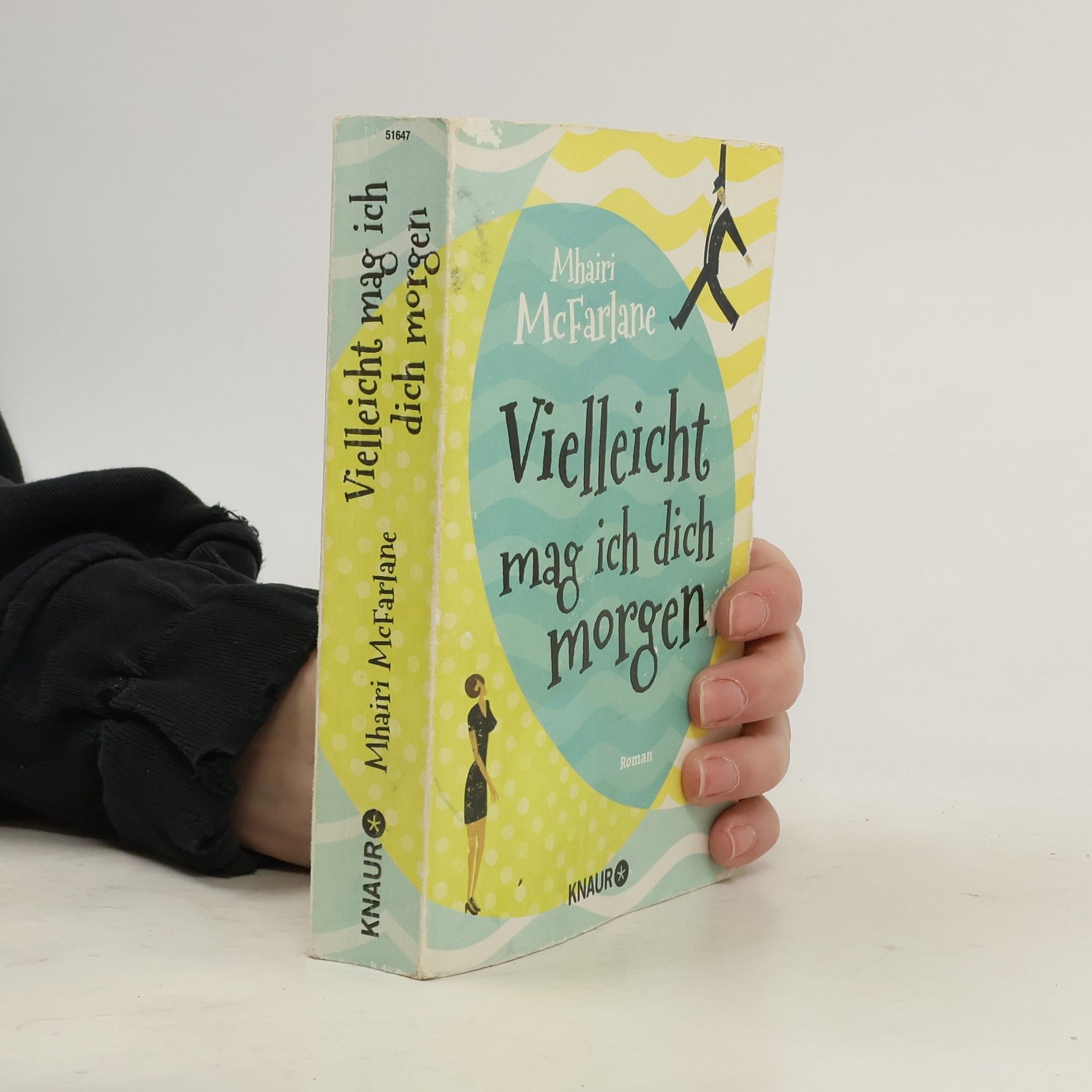 Mhairi McFarlane Vielleicht mag ich dich morgen