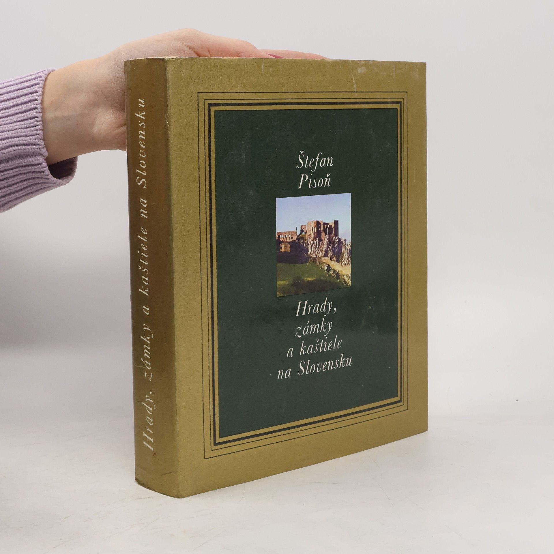 Štefan Pisoň Hrady, zámky a kaštiele na Slovensku