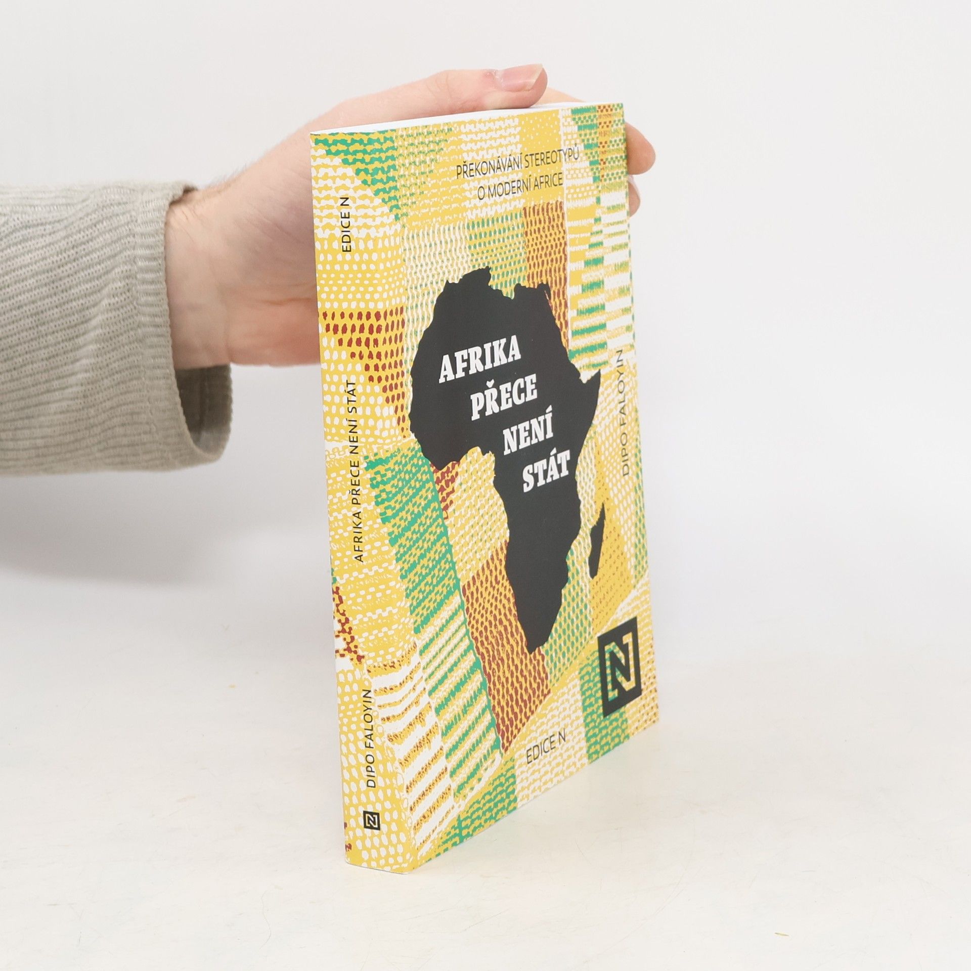 Ondřej Horník Afrika přece není stát. Překonávání stereotypů o moderní Africe