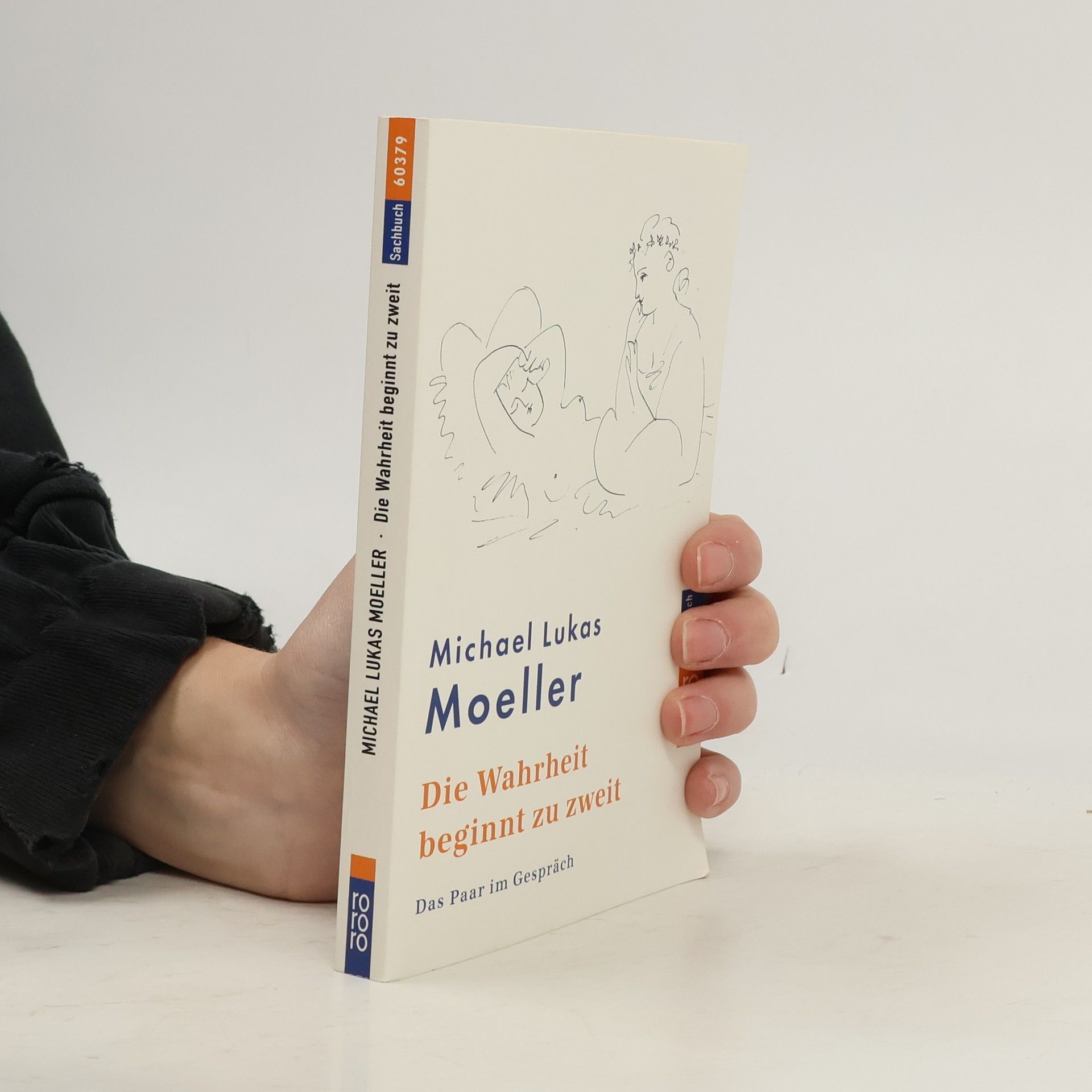 Michael Lukas Moeller Die Wahrheit beginnt zu zweit