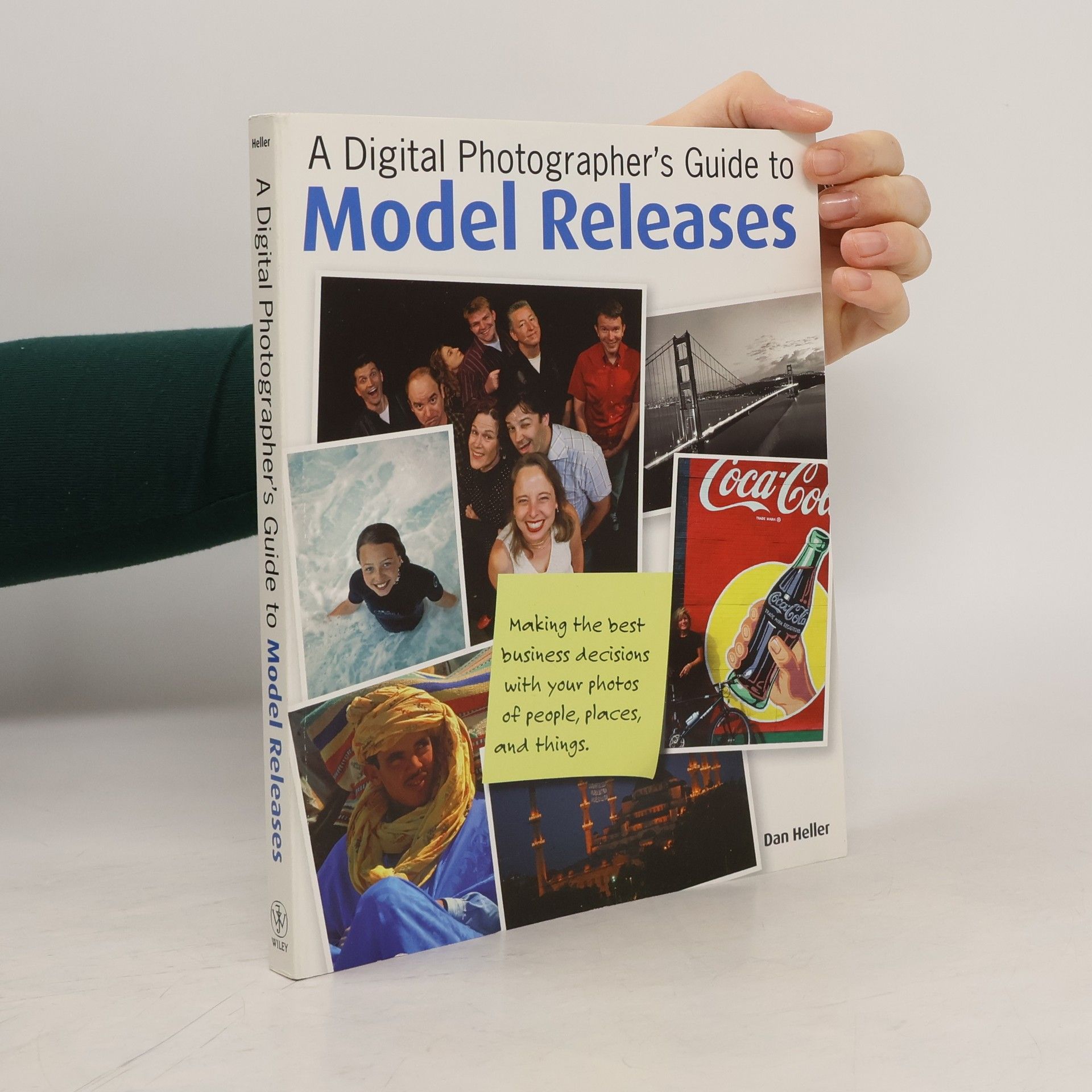 Dan Heller A Digital Photographer's Guide to Model Releases