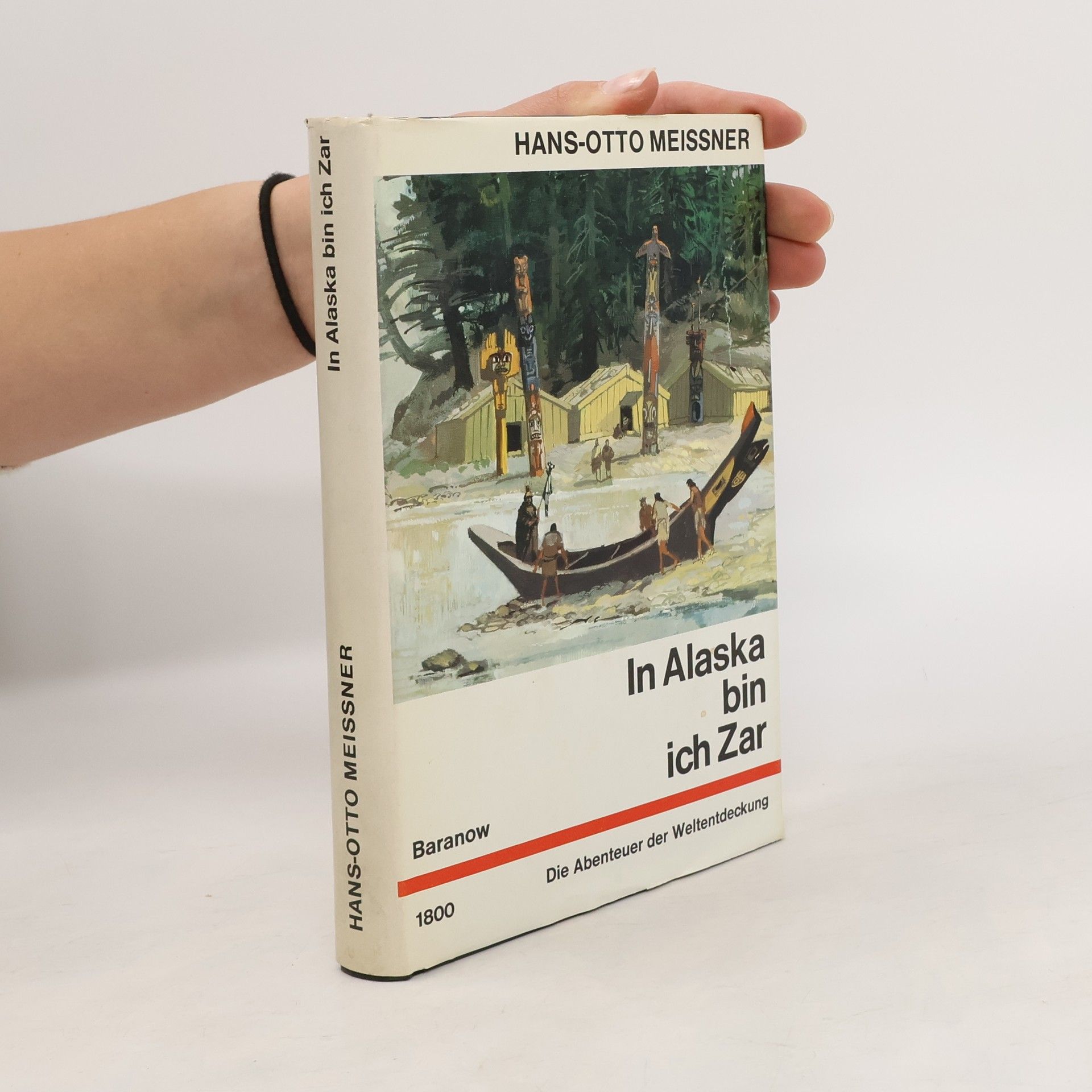 Hans-Otto Meissner In Alaska bin ich Zar