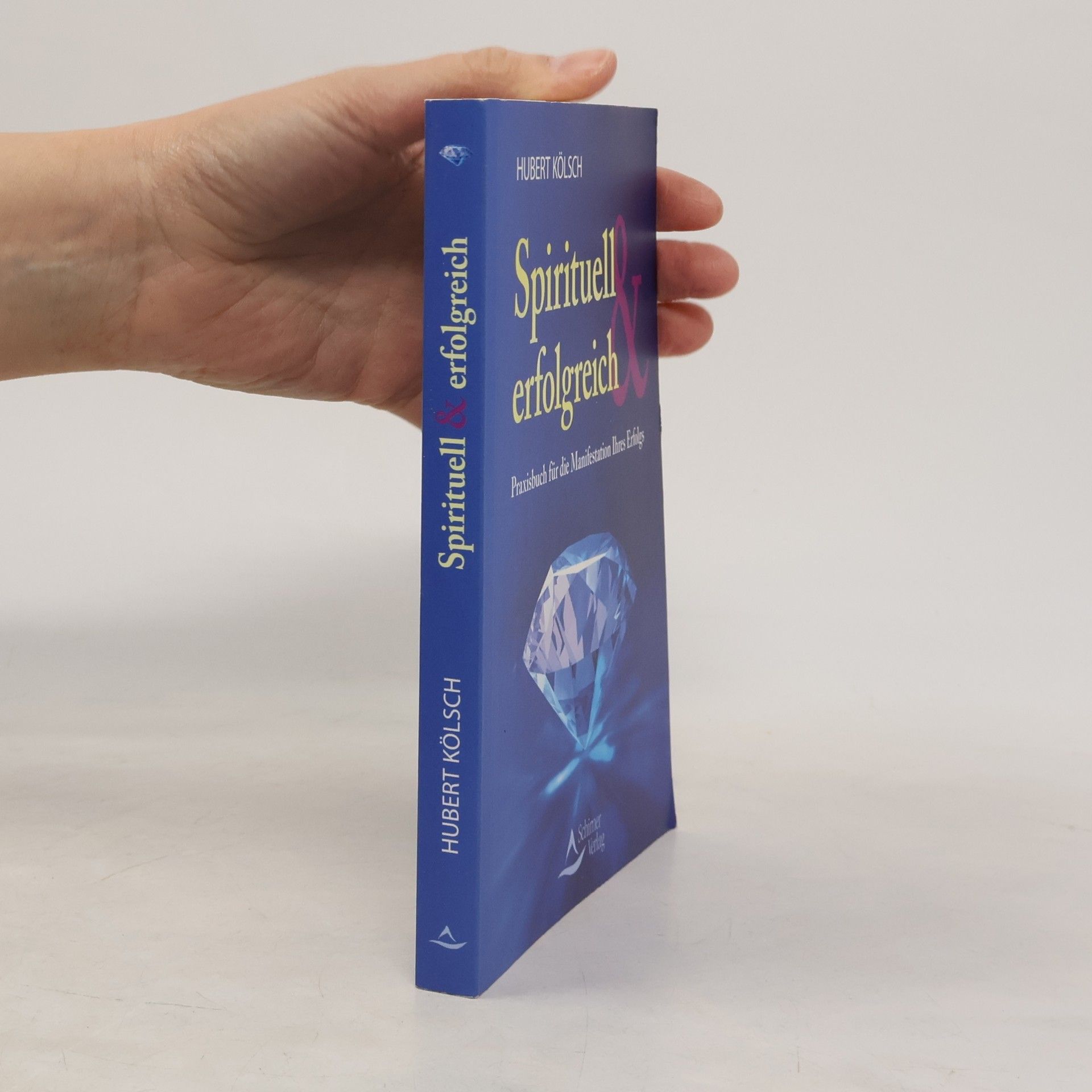 Hubert Kölsch Spirituell & erfolgreich