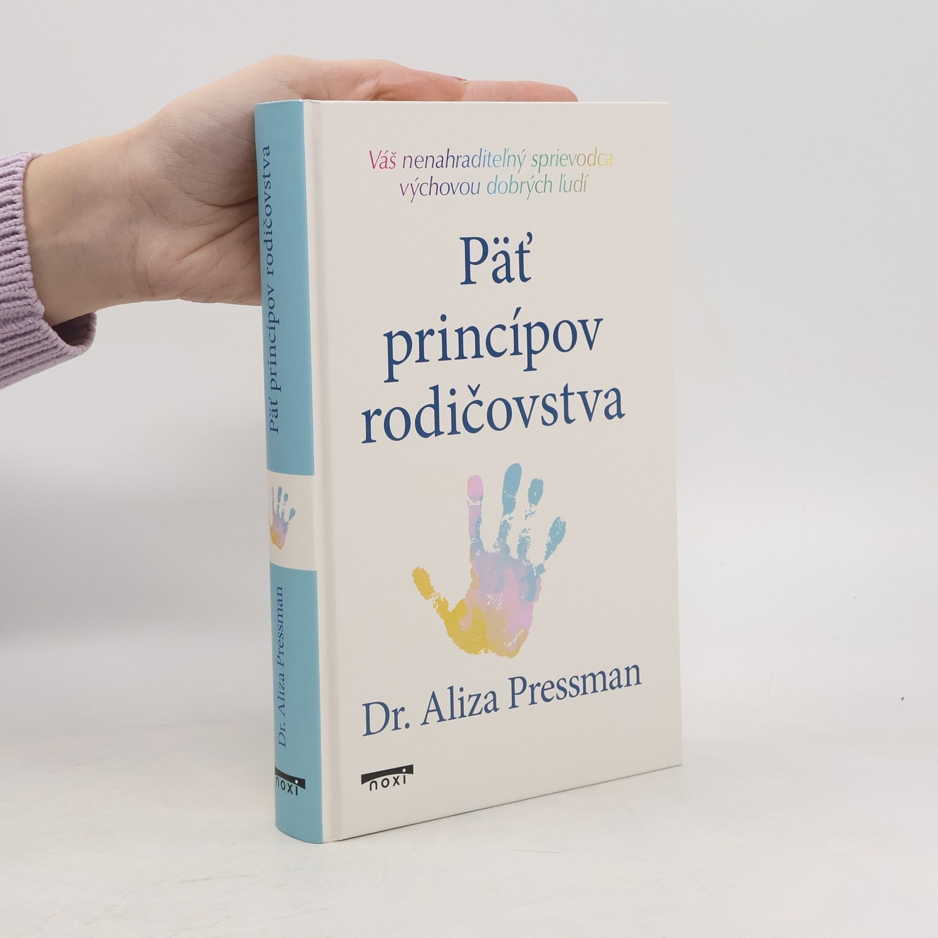 Dr Aliza Pressman Päť princípov rodičovstva