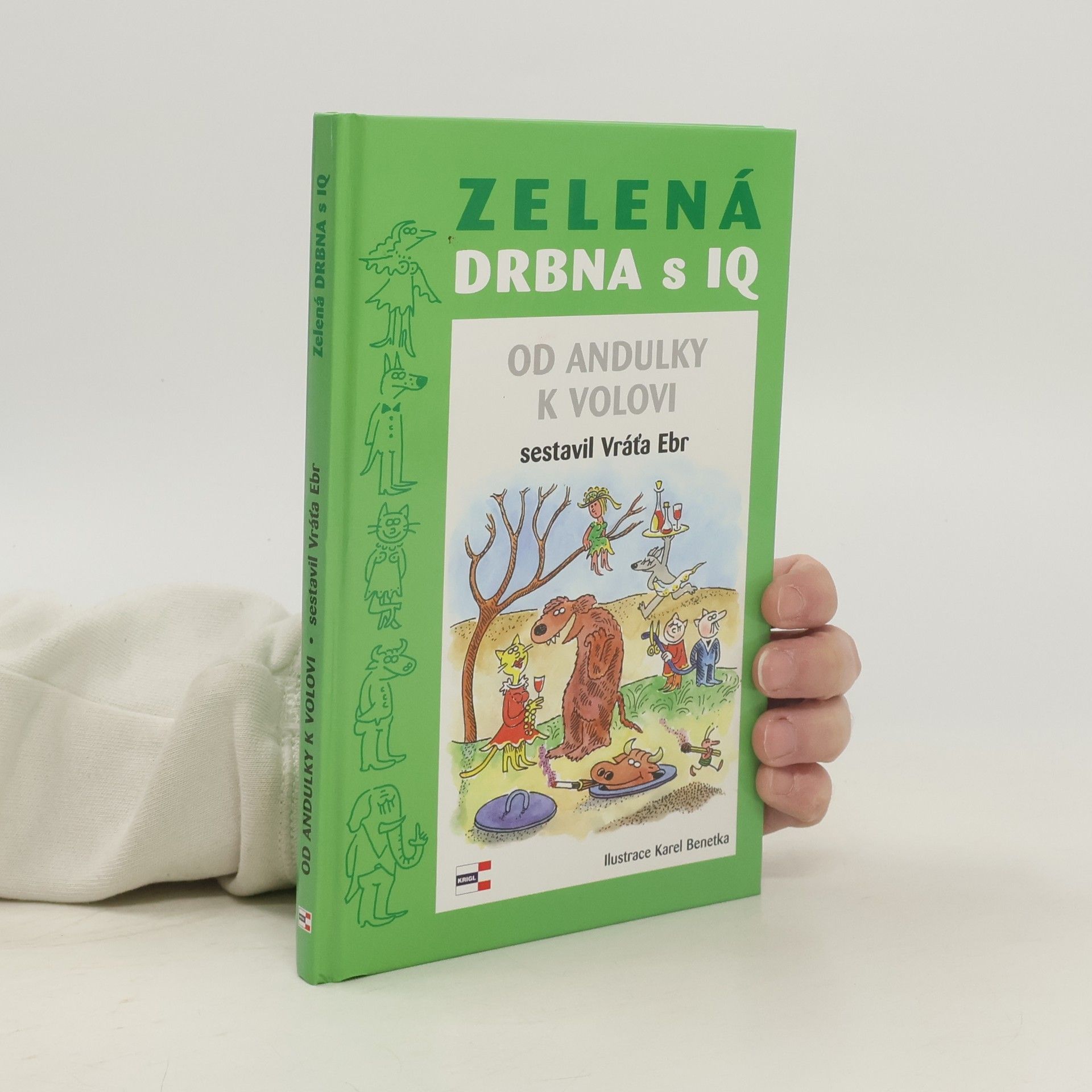 Zelená drbna s IQ : (od andulky k volovi)