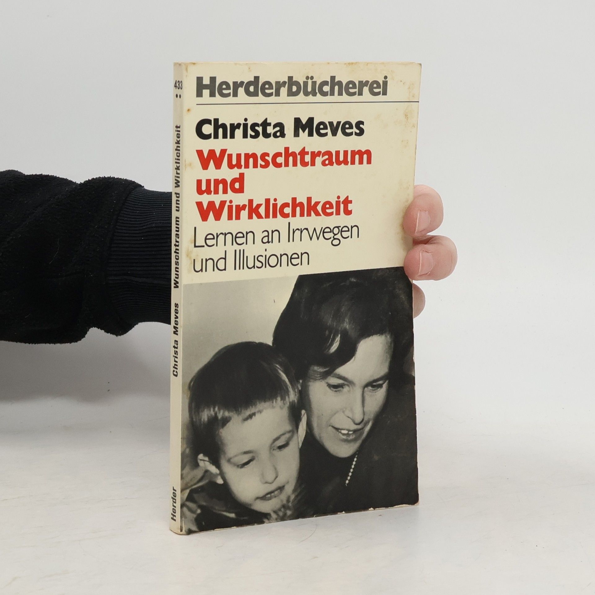 Christa Meves Wunschtraum und Wirklichkeit