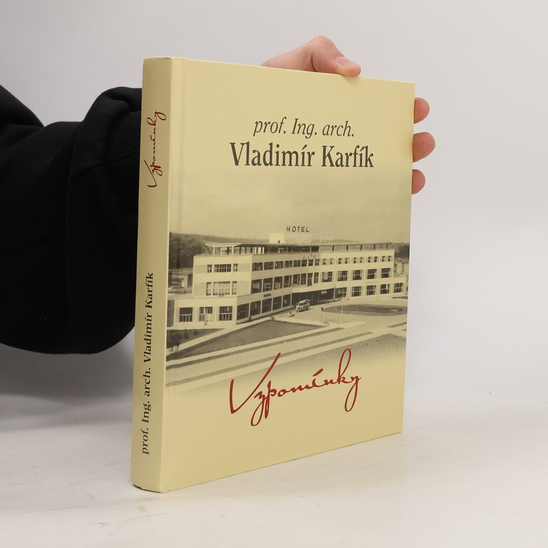 Vladimír Karfík Prof. Ing. arch. Vladimír Karfík: 1901-1996: vzpomínky