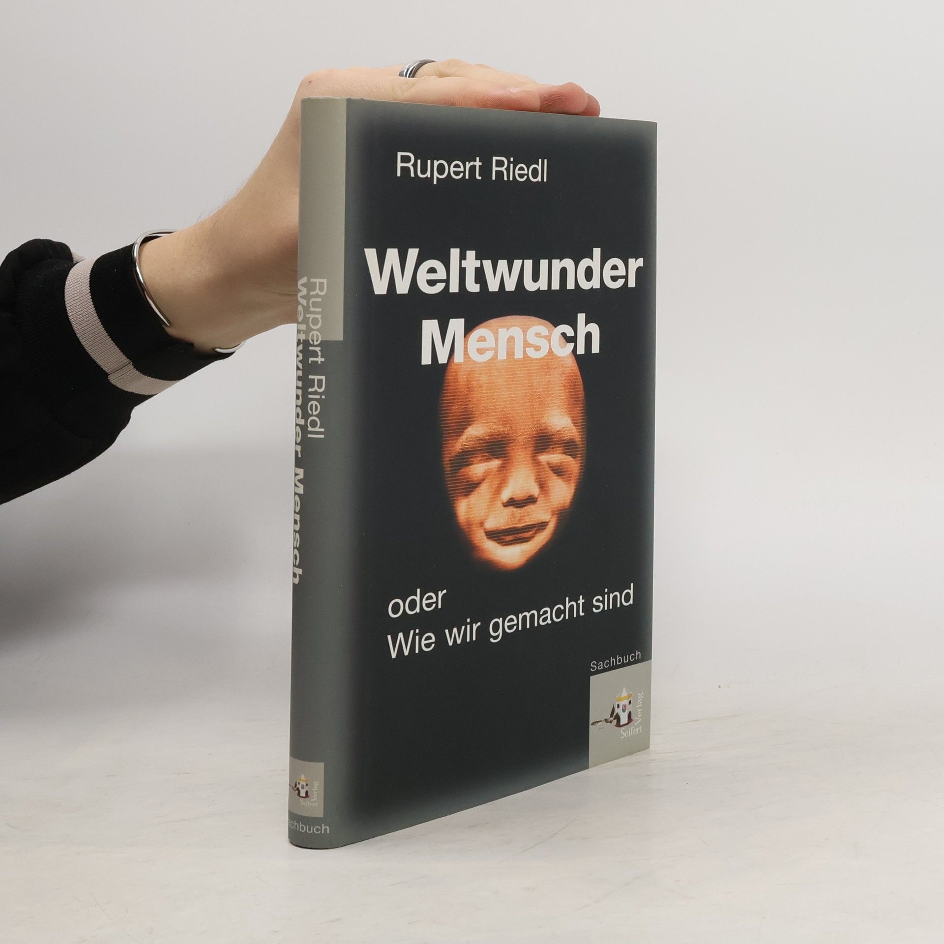 Rupert Riedl Weltwunder Mensch oder wie wir gemacht sind