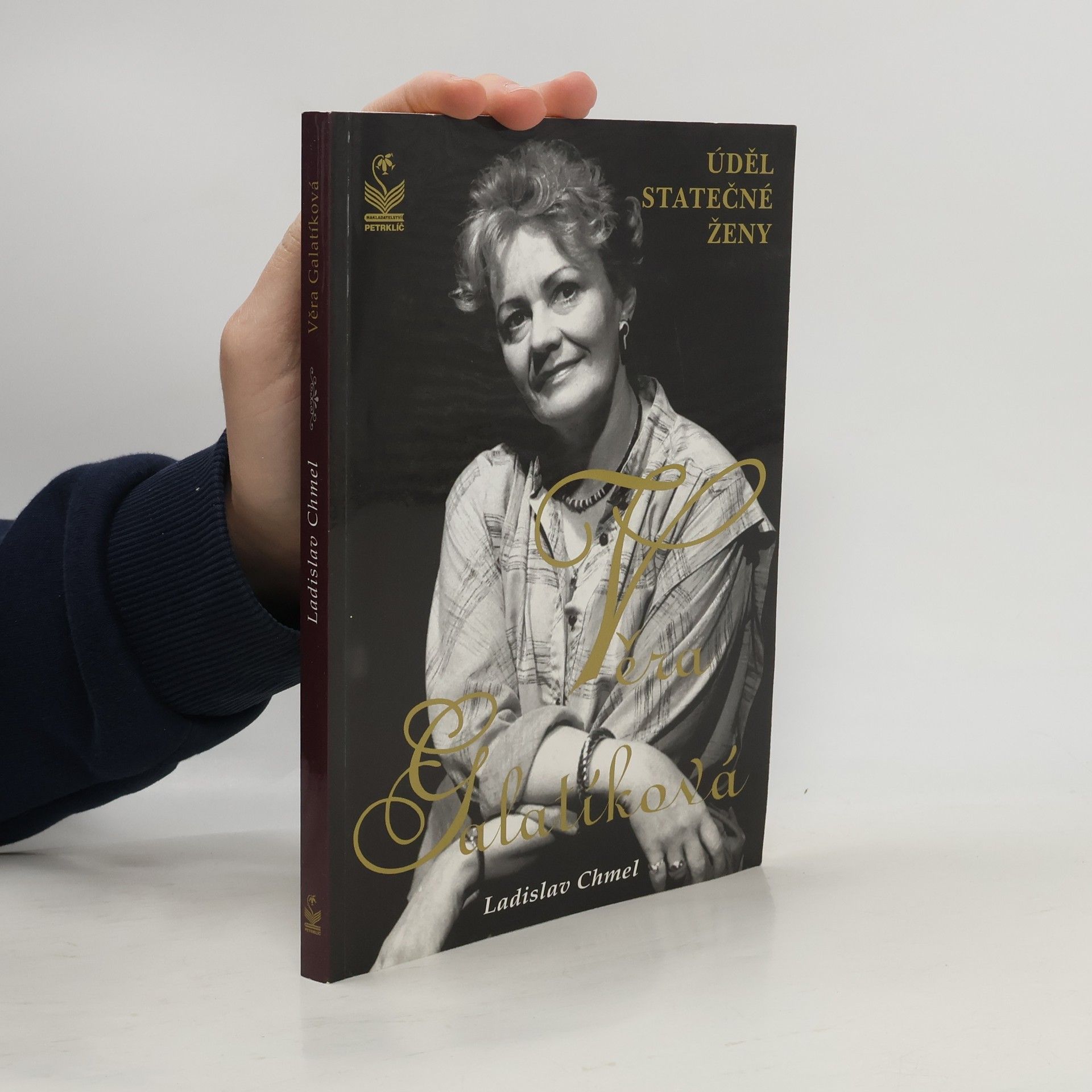 Ladislav Chmel Věra Galatíková : úděl statečné ženy