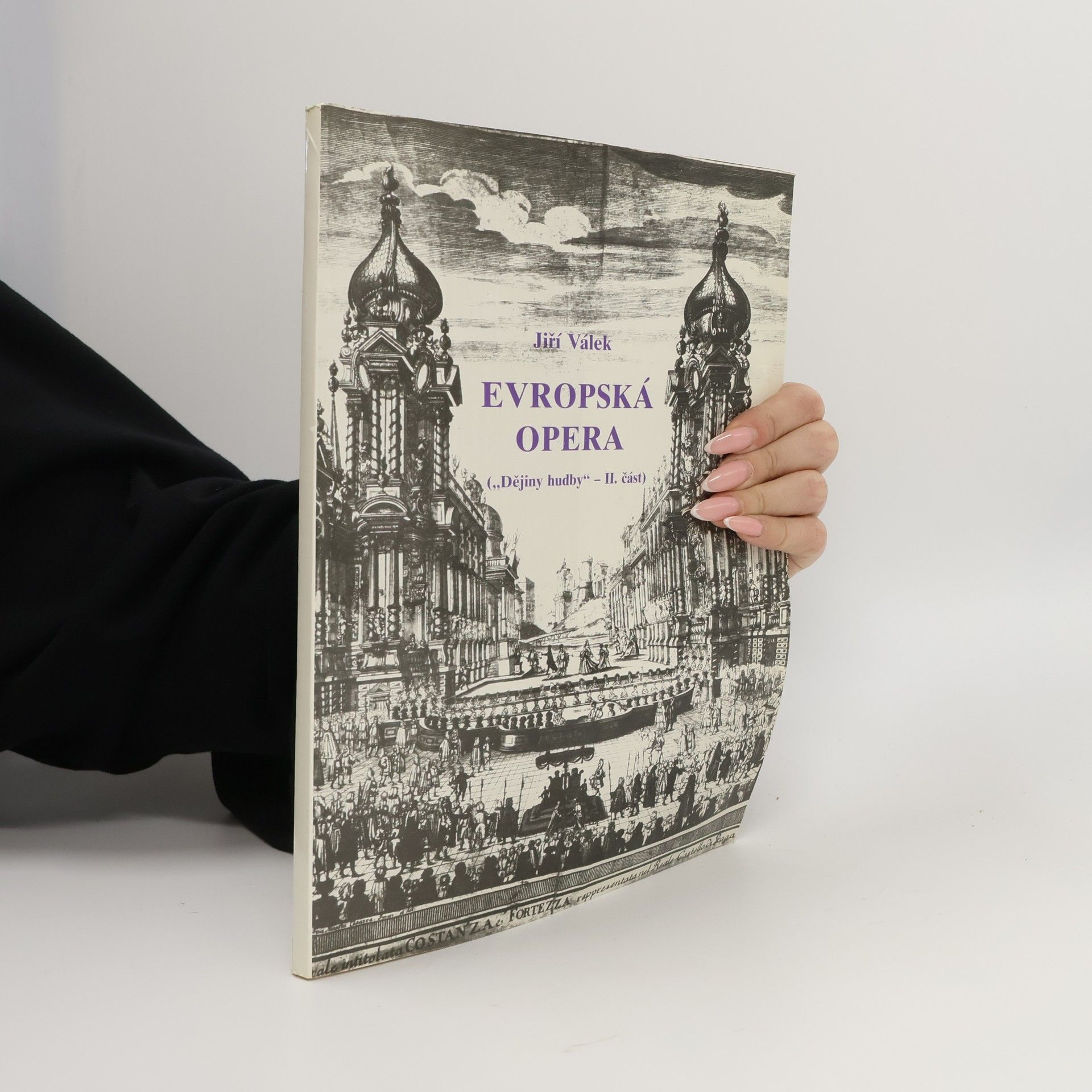 Jiří Miloš Válek Dějiny hudby II. - Evropská opera