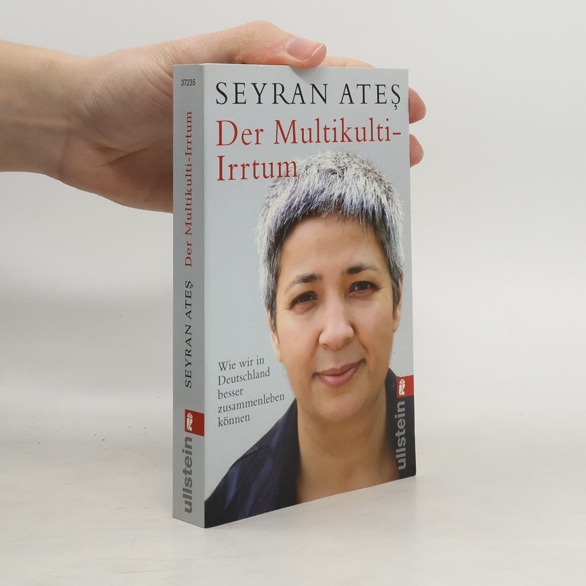 Seyran Ateş Der Multikulti-Irrtum