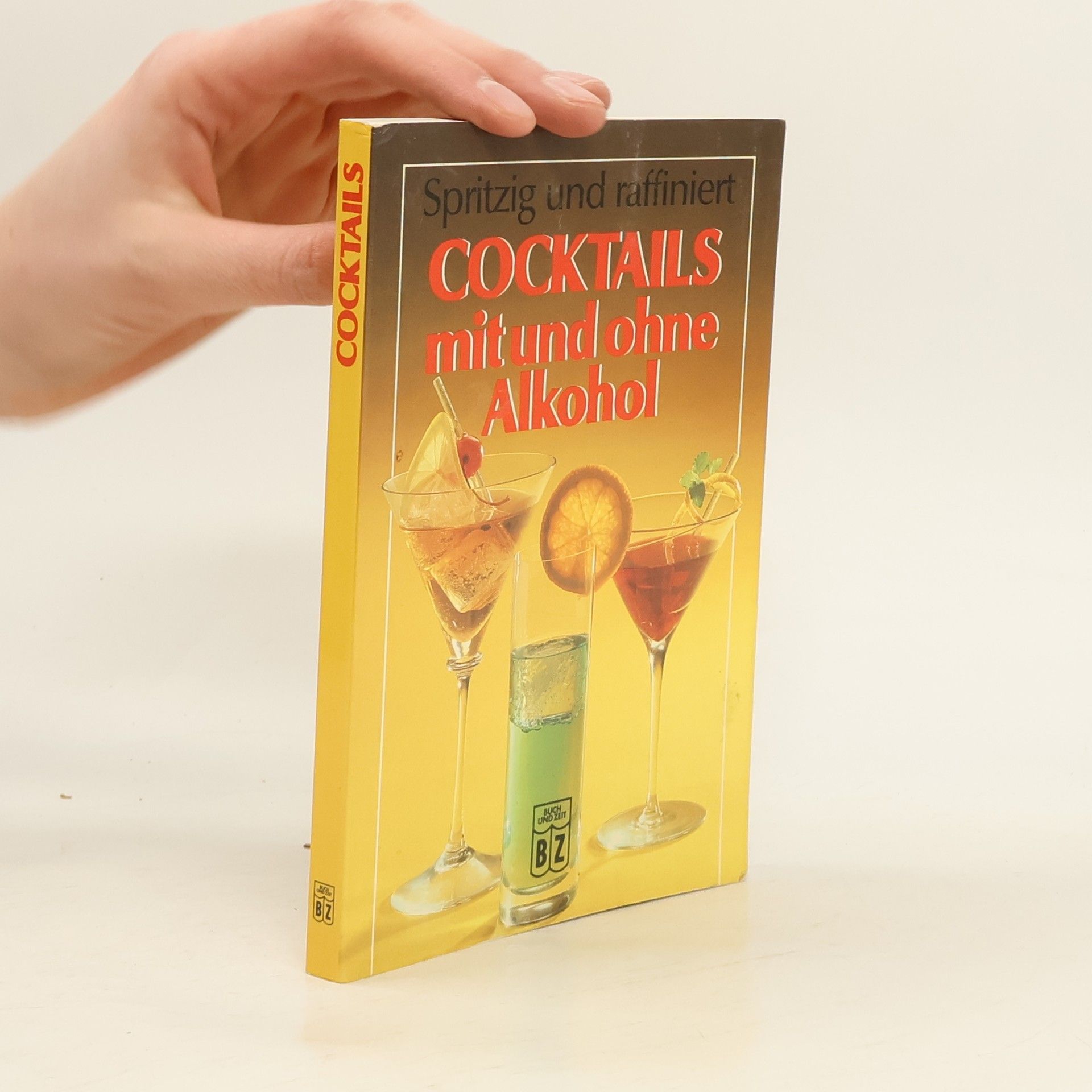 Autorenkollektiv Spritzig und raffiniert Cocktails mit und ohne Alkohol