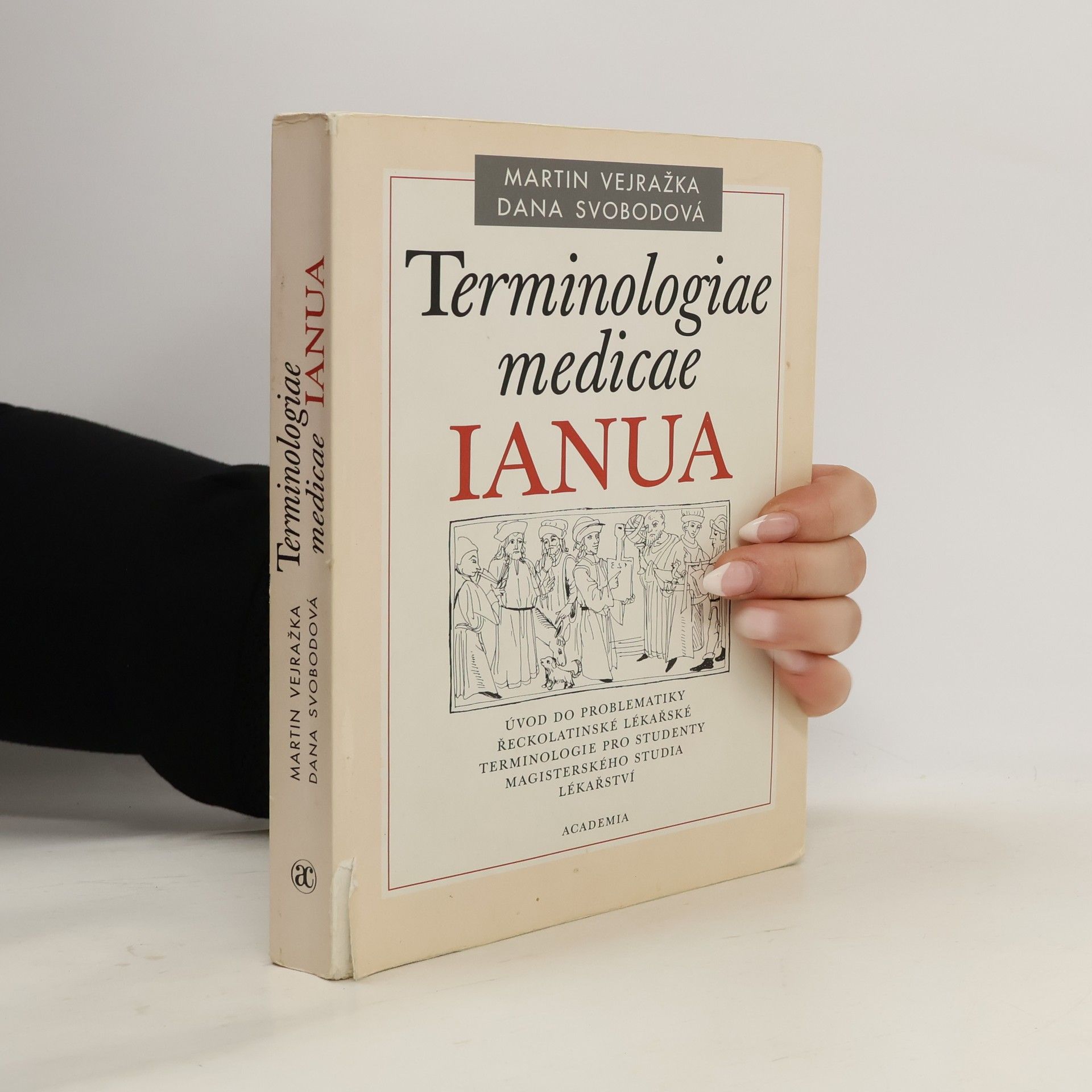 Terminologiae medicae IANUA : úvod do problematiky řeckolatinské lékařské terminologie pro studenty magisterského studia lékařství