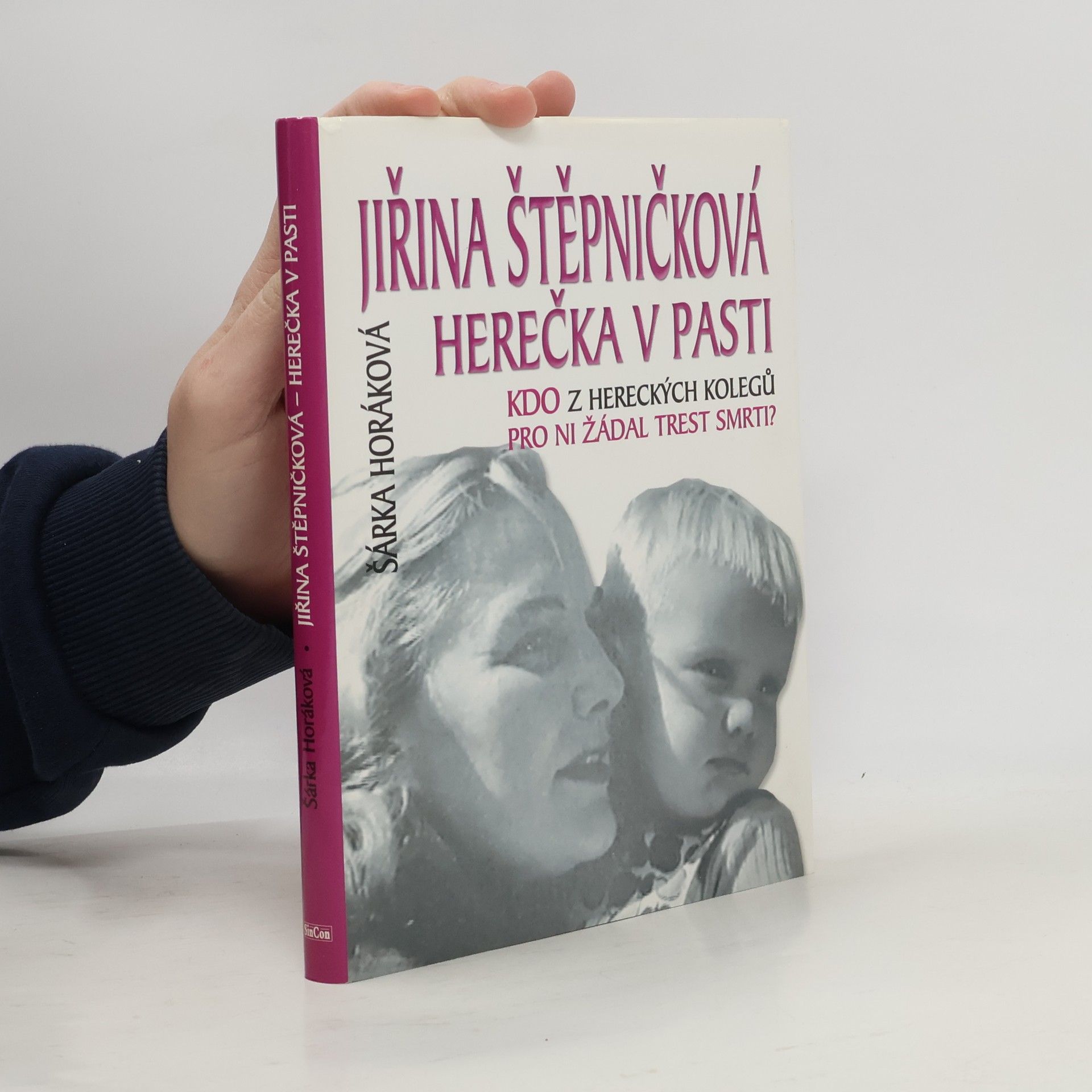 Sarka Maixnerova Jiřina Štěpničková. Herečka v pasti. Kdo z hereckých kolegů pro ni žádal trest smrti?