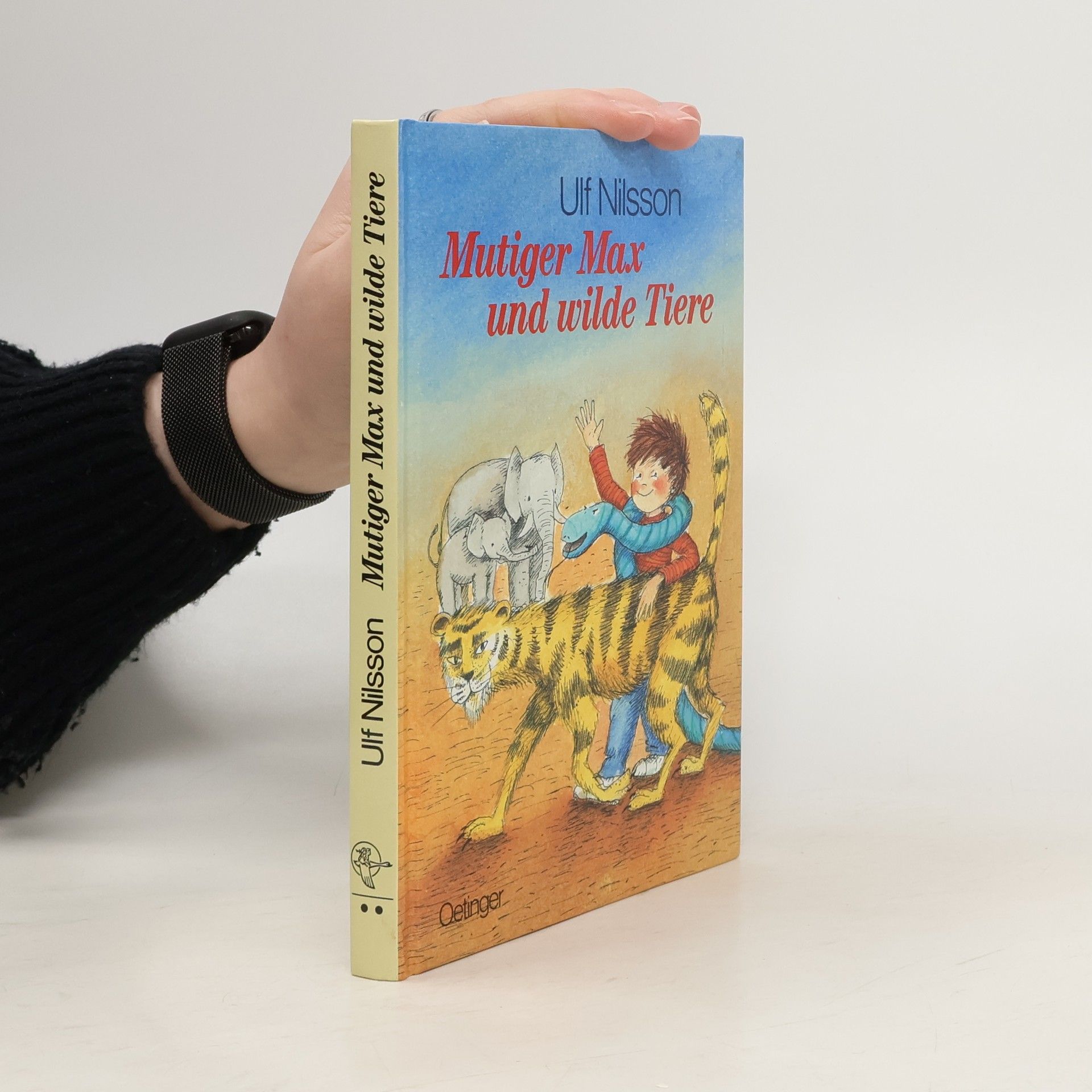 Ulf Nilsson Mutiger Max und wilde Tiere