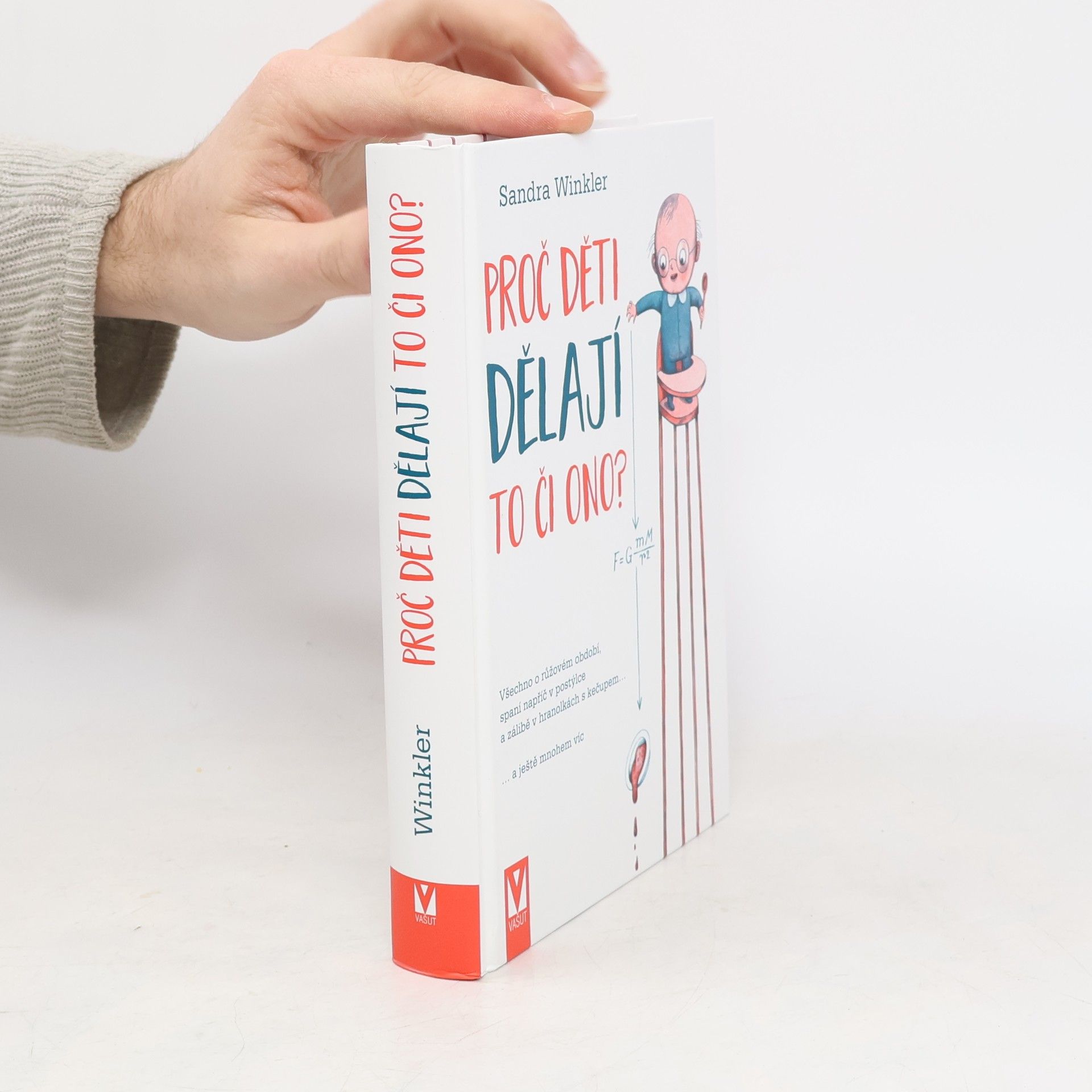 Sandra Winkler Proč děti dělají to či ono?