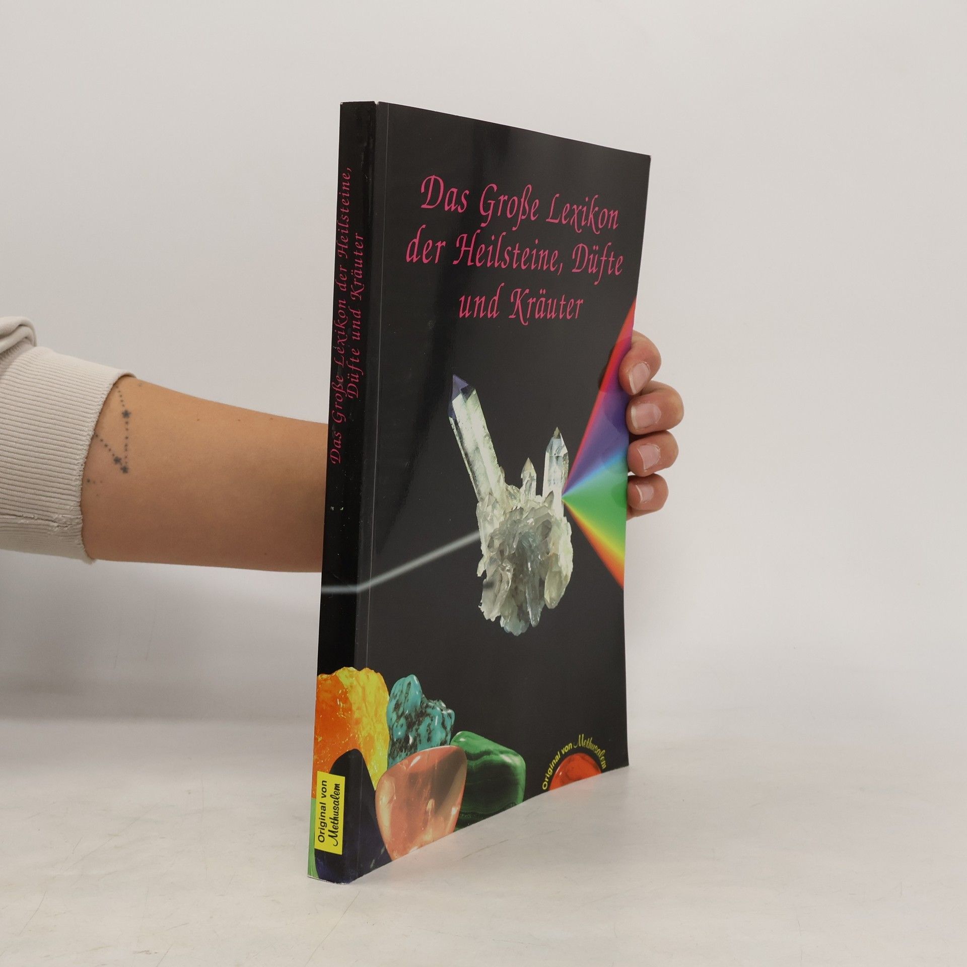 Autorenkollektiv Das große Lexikon der Heilsteine, Düfte und Kräuter