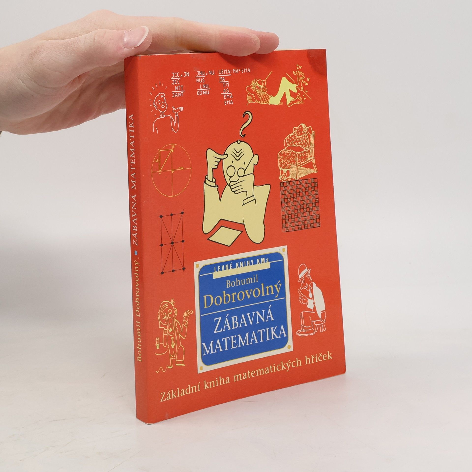 Zábavná matematika. Základní kniha matematických hříček