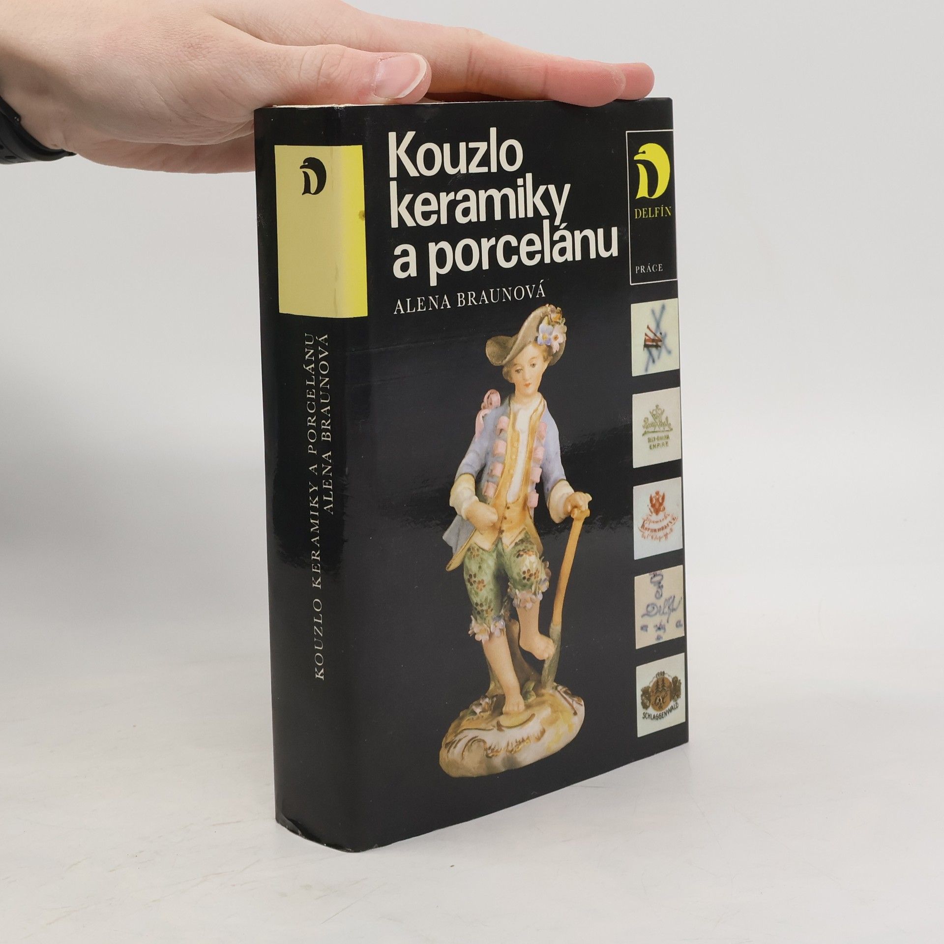 Alena Braunová Kouzlo keramiky a porcelánu