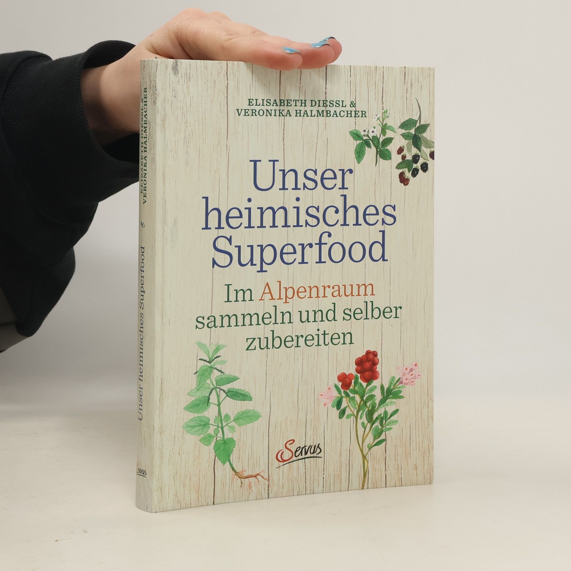Elisabeth Dießl Unser heimisches Superfood