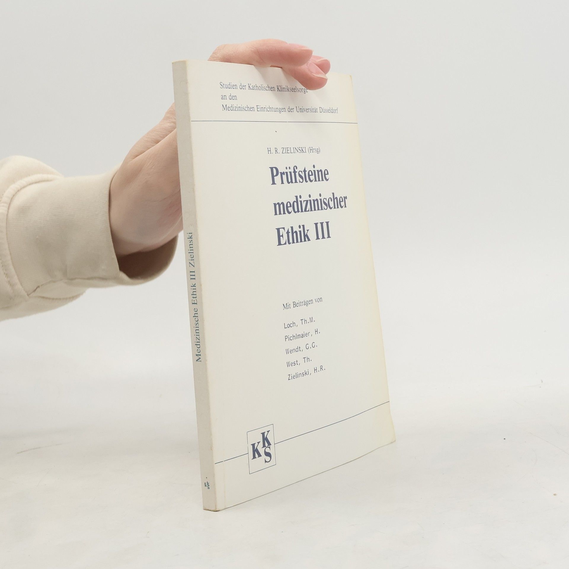 Helmut Reinhold Zielinski Prüfsteine medizinischer Ethik. Band III.