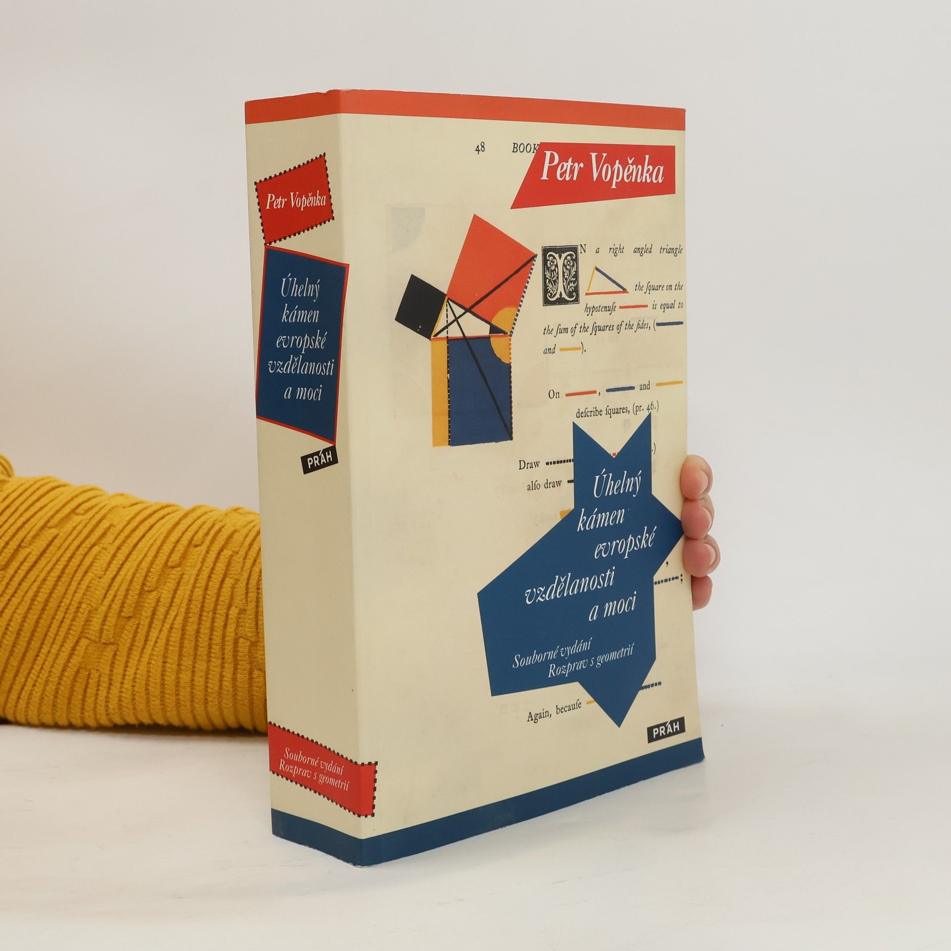 Úhelný kámen evropské vzdělanosti a moci: Souborné vydání Rozprav s geometrií