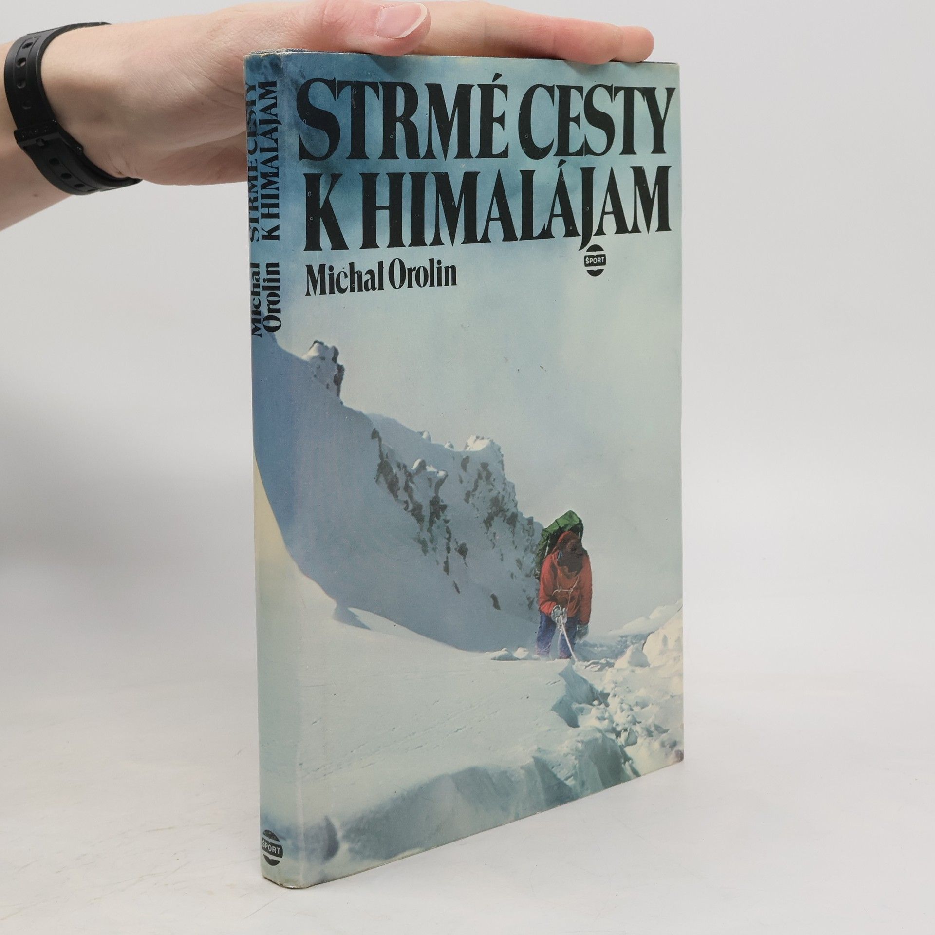 Michal Orolin Strmé cesty k Himalájam