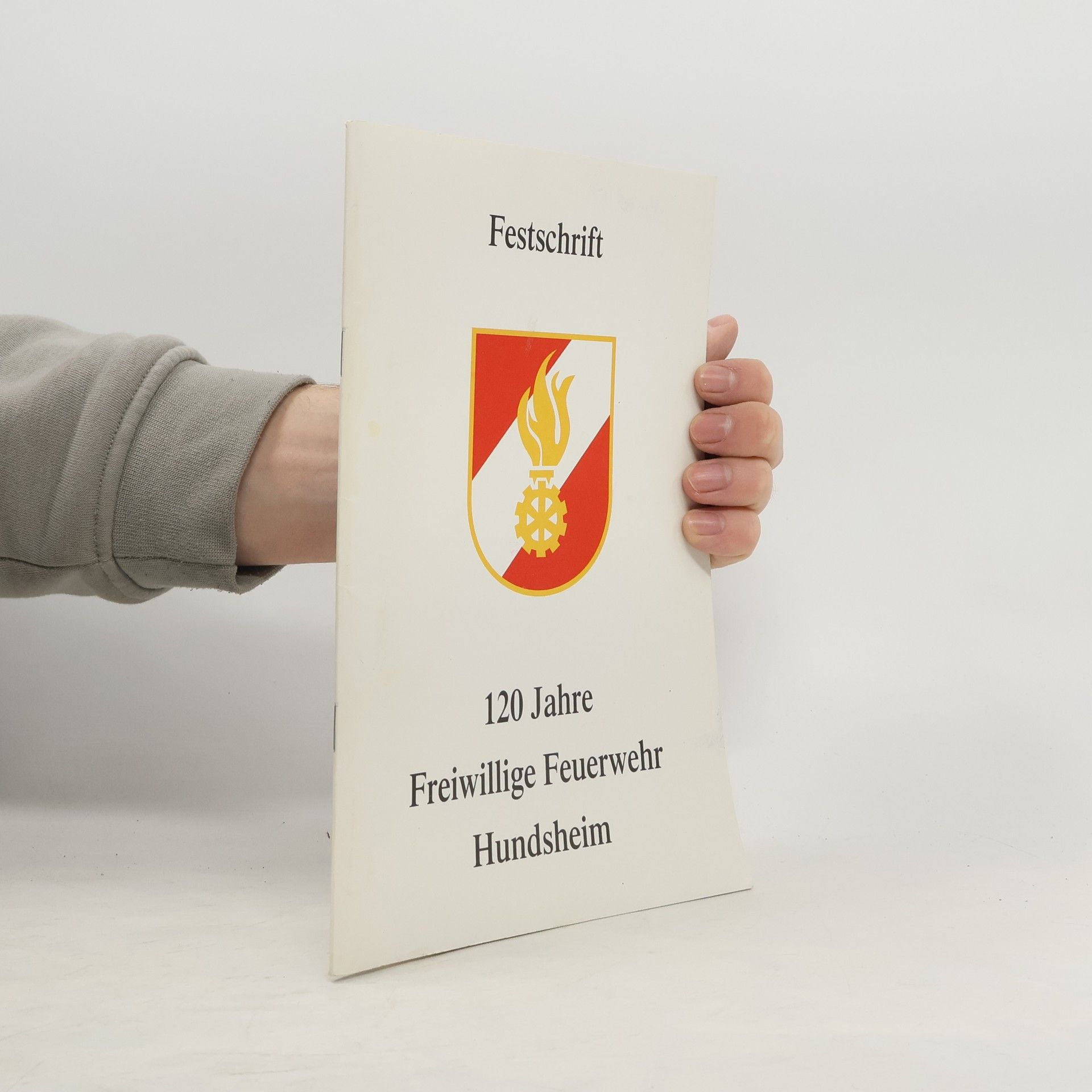 Autorenkollektiv 120 Jahre Freiwillige Feuerwehr Hundsheim