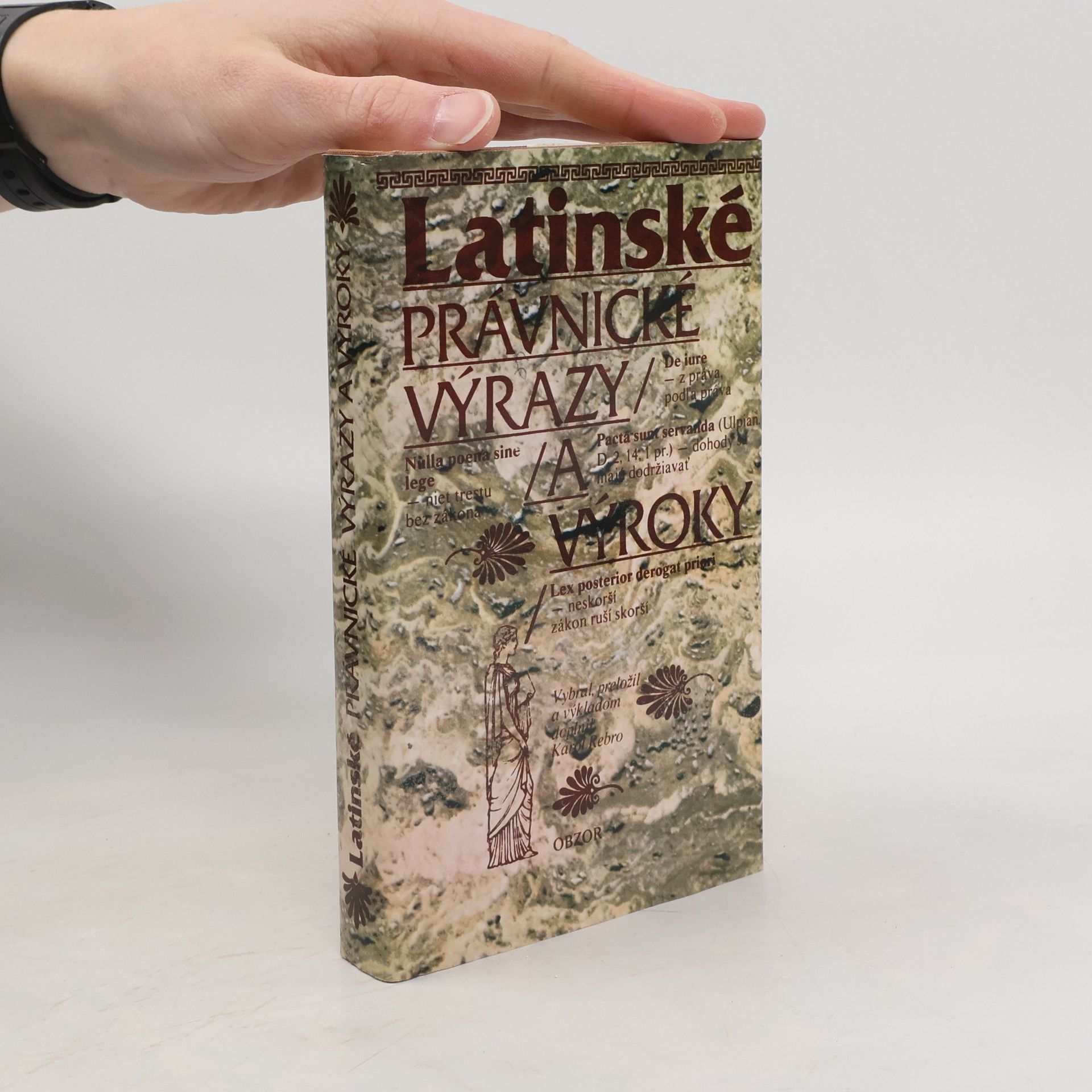 Karol Rebro Latinské právnické výrazy a výroky