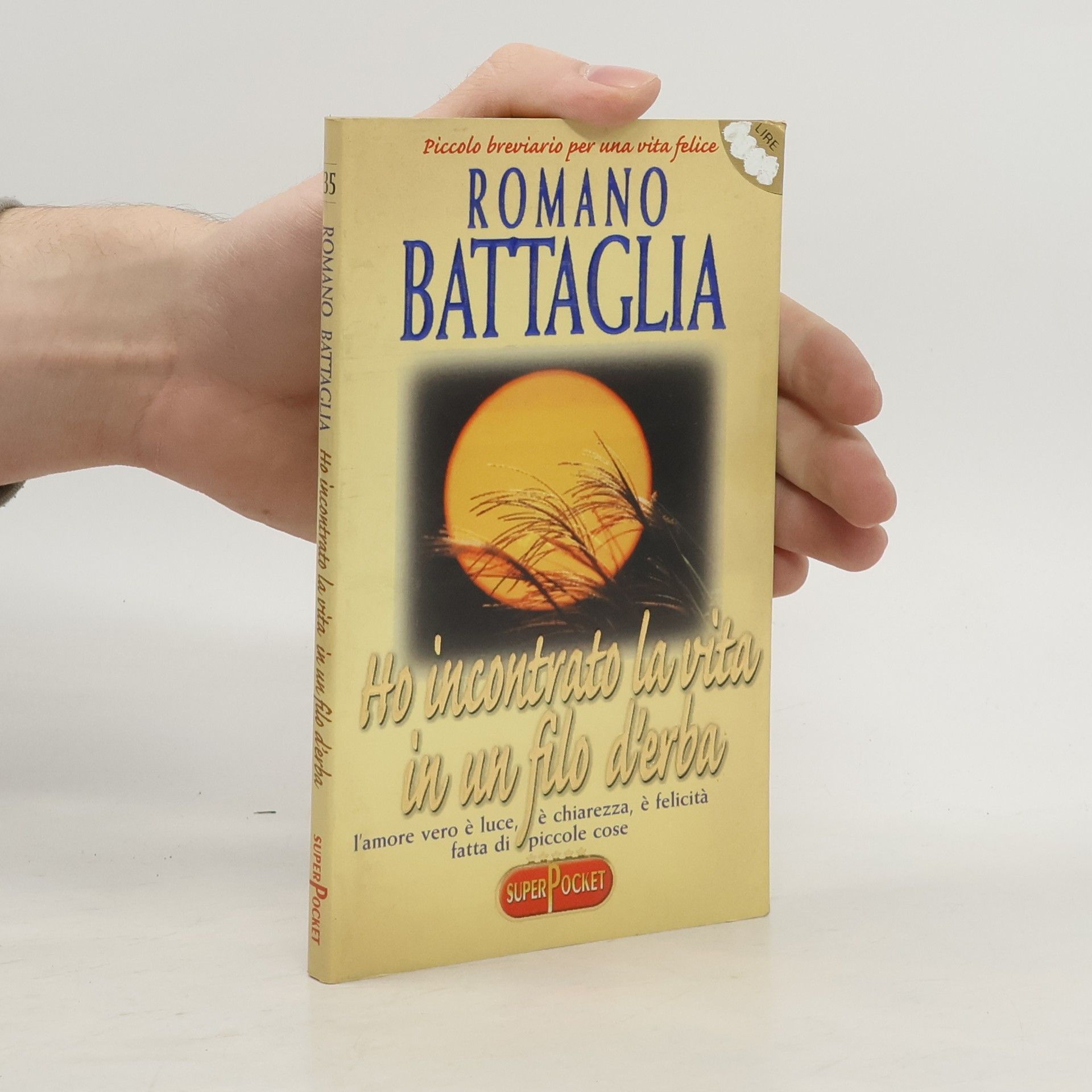 Romano Battaglia Super Pocket - 35: Ho incontrato la vita in un filo d'erba