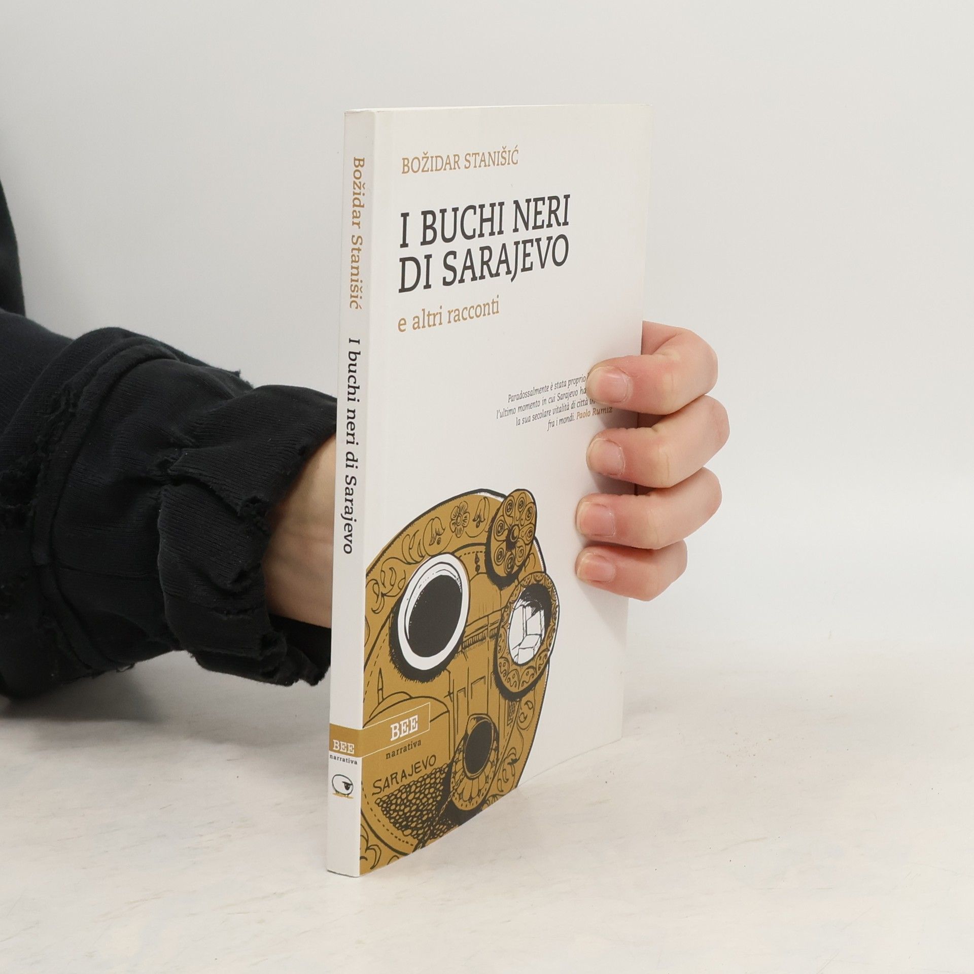 Božidar Stanišić I buchi neri di Sarajevo e altri racconti