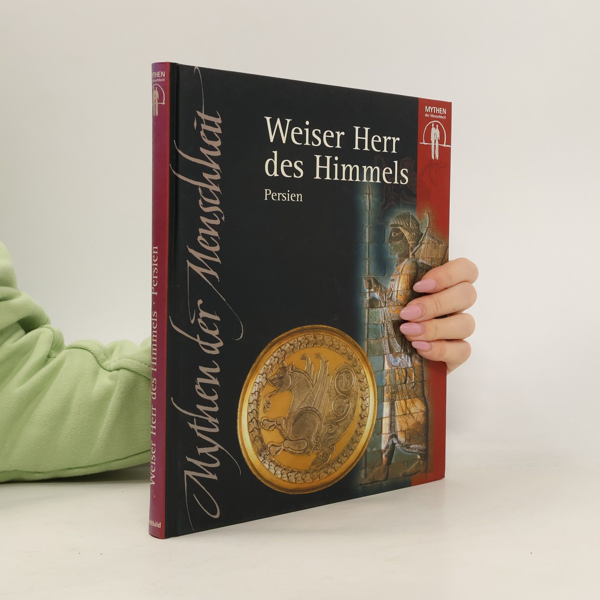 Autorenkollektiv Weiser Herr des Himmels. Persien